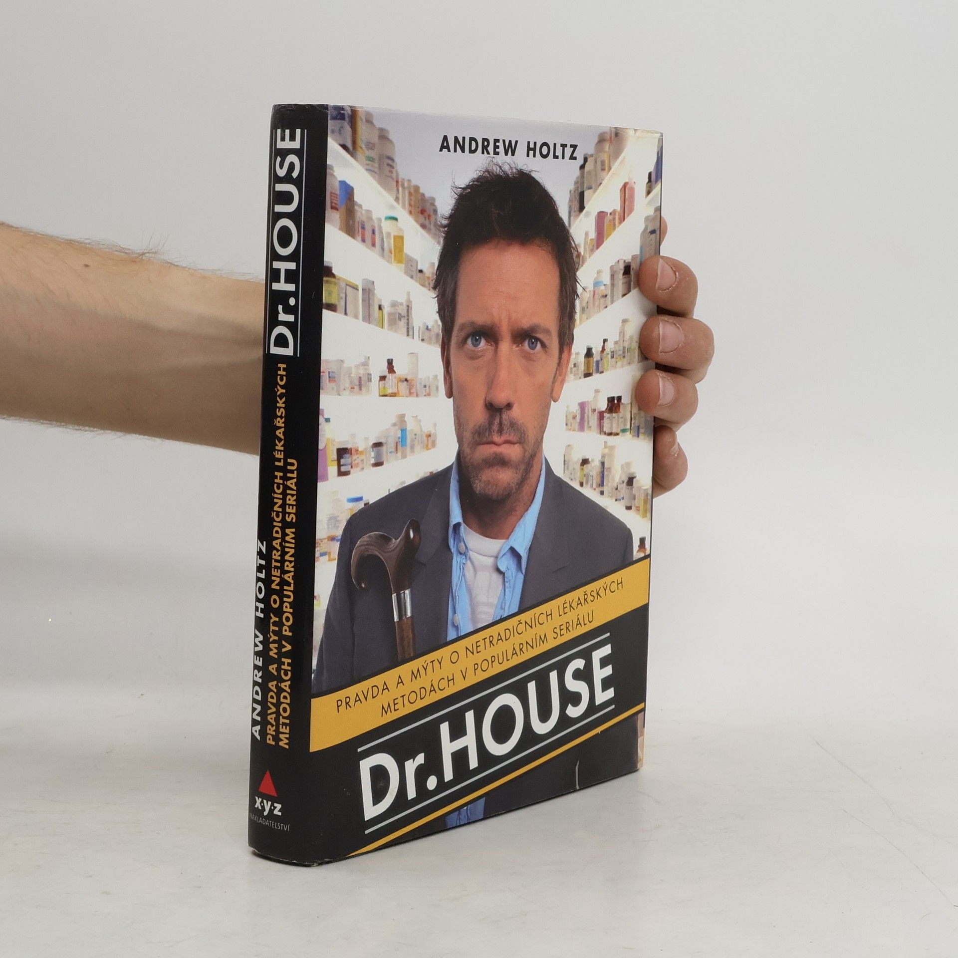 Tomáš Bíla Dr. House. Pravda a mýty o netradičních lékařských metodách v populárním seriálu