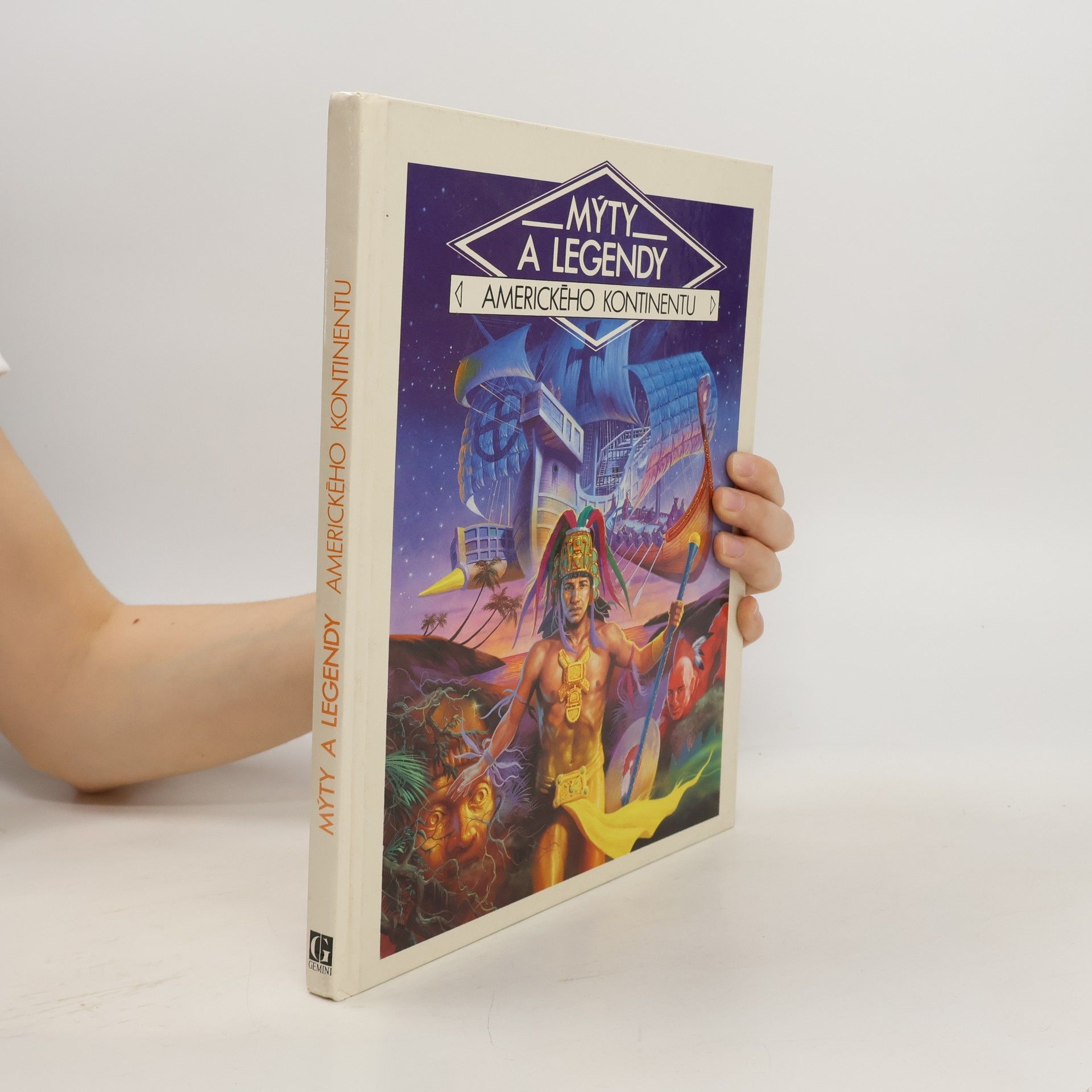 Danièle Küss Mýty a legendy amerického kontinentu