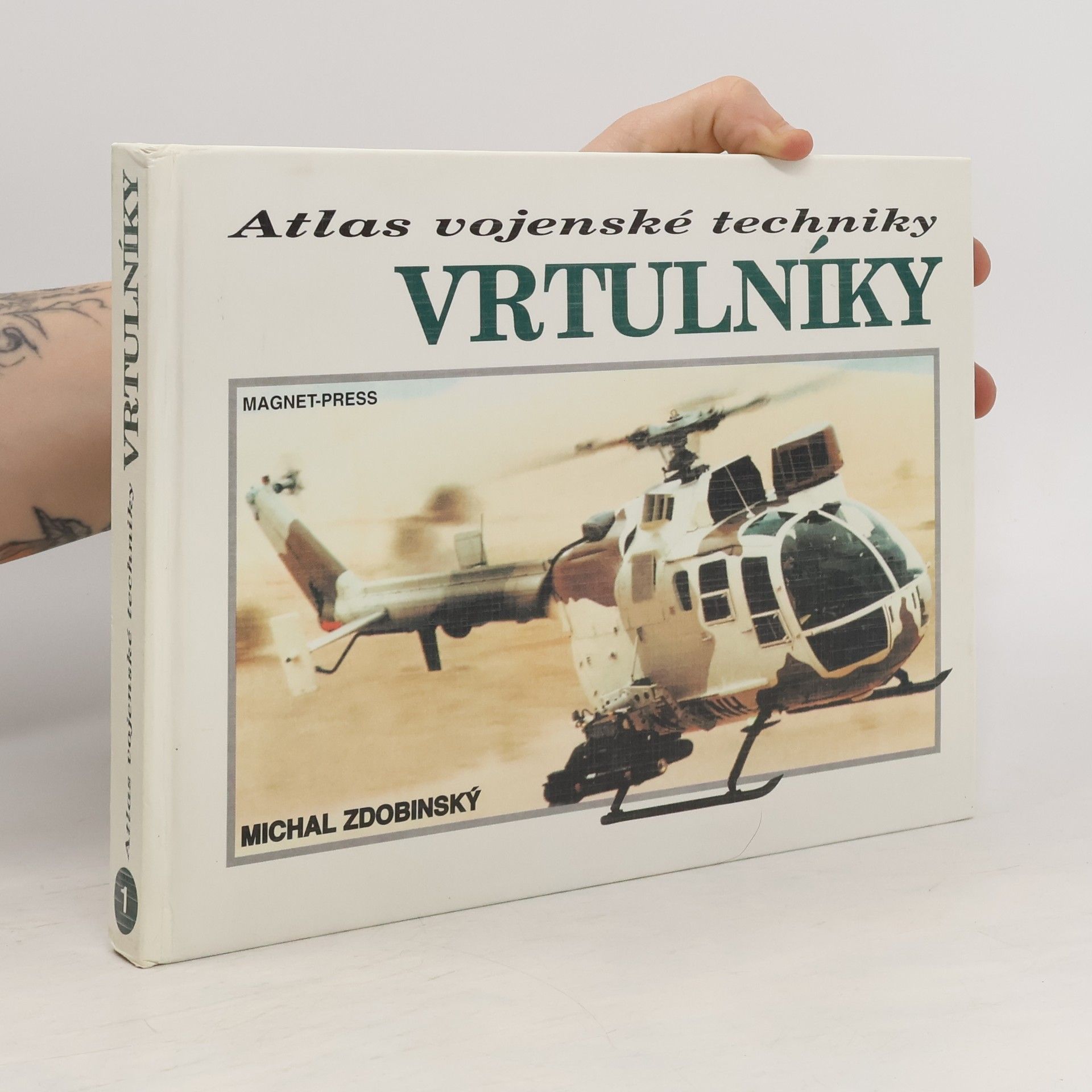 Michal Zdobinský Atlas vojenské techniky: Vrtulníky