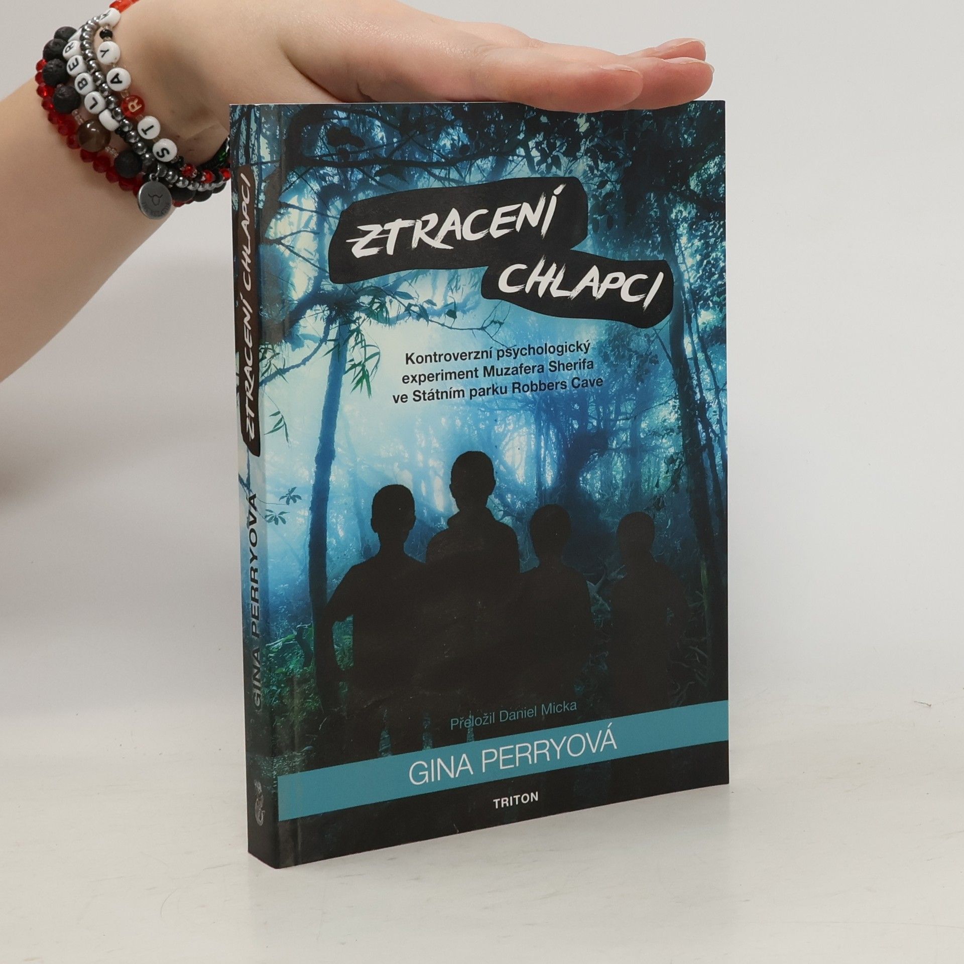 Gina Perry Ztracení chlapci: kontroverzní psychologický experiment Muzafera Sherifa ve Státním parku Robbers Cave