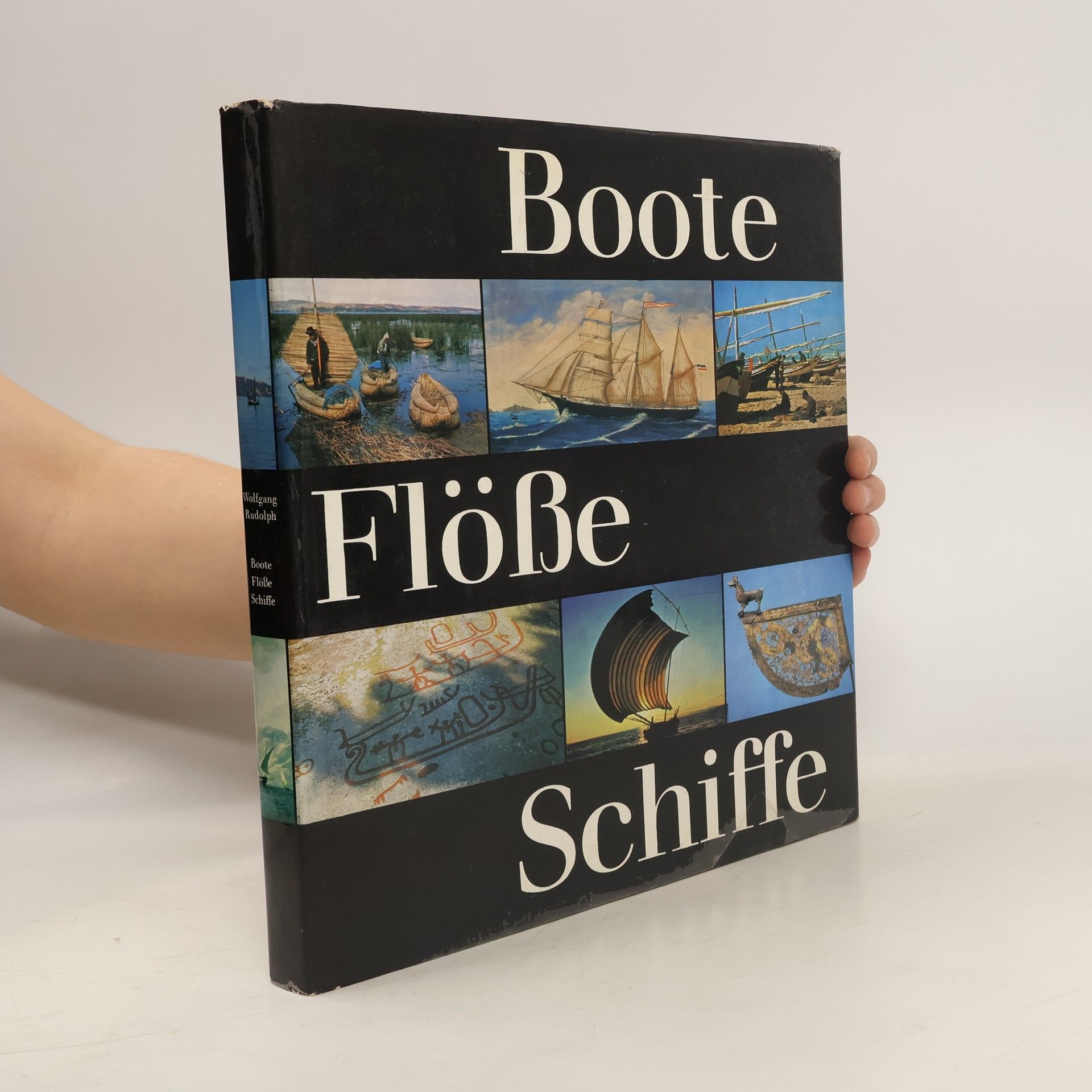 Wolfgang Rudolph Boote. Flöße. Schiffe