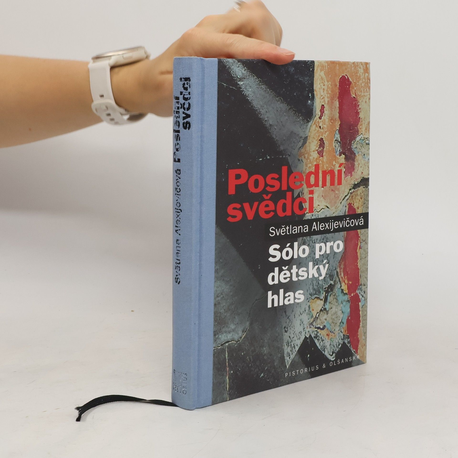 Světlana Alexandrovna Alexijevič Poslední svědci: Sólo pro dětský hlas