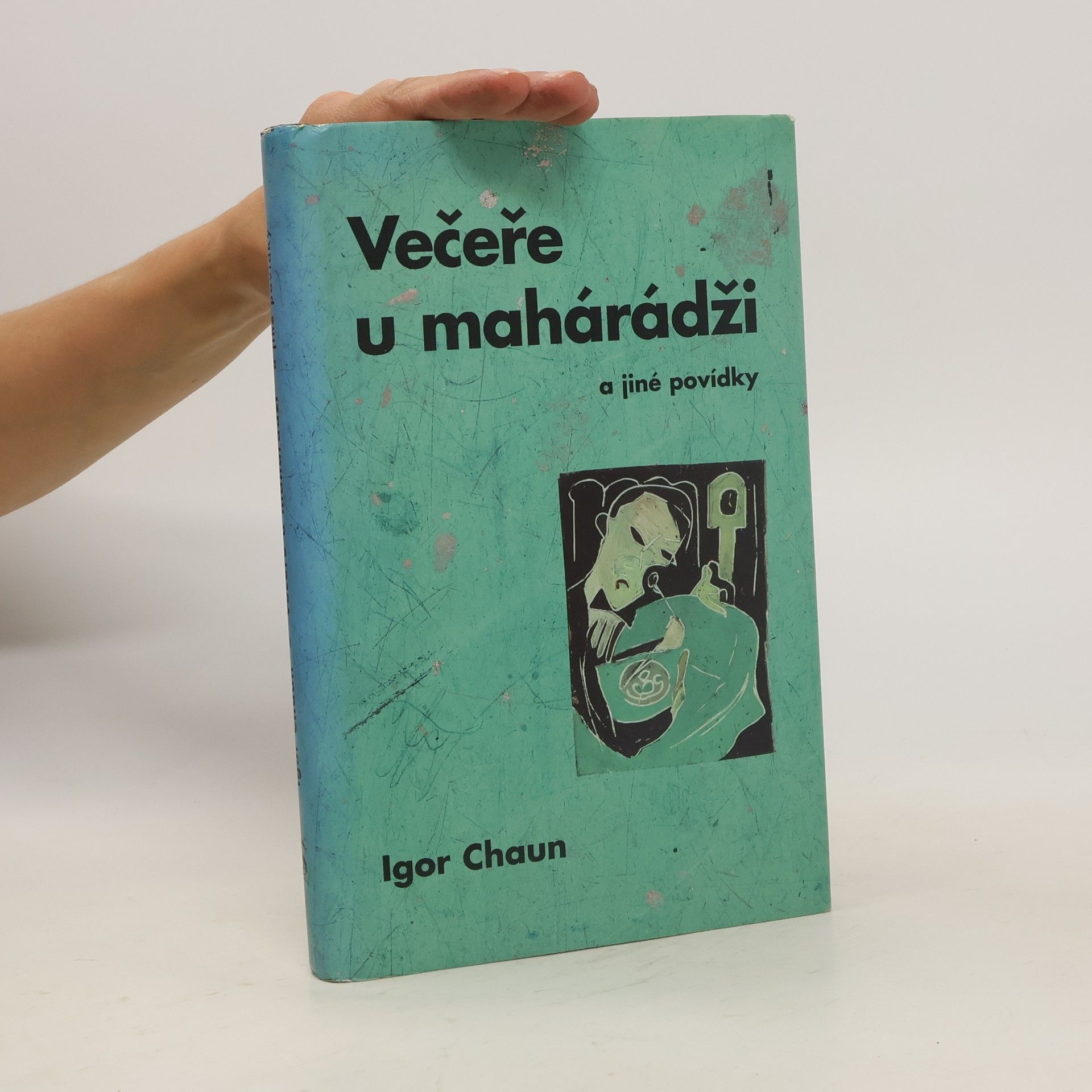 Igor Chaun Večeře u mahárádži a jiné povídky