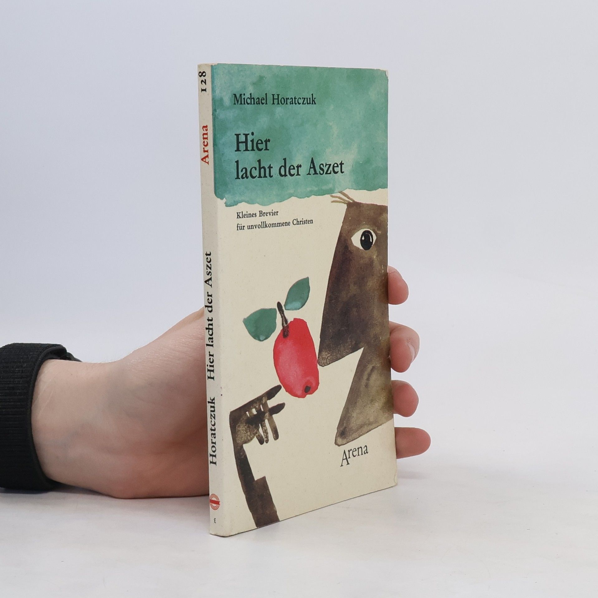 Michael Horatzcuk Hier lacht der Aszet