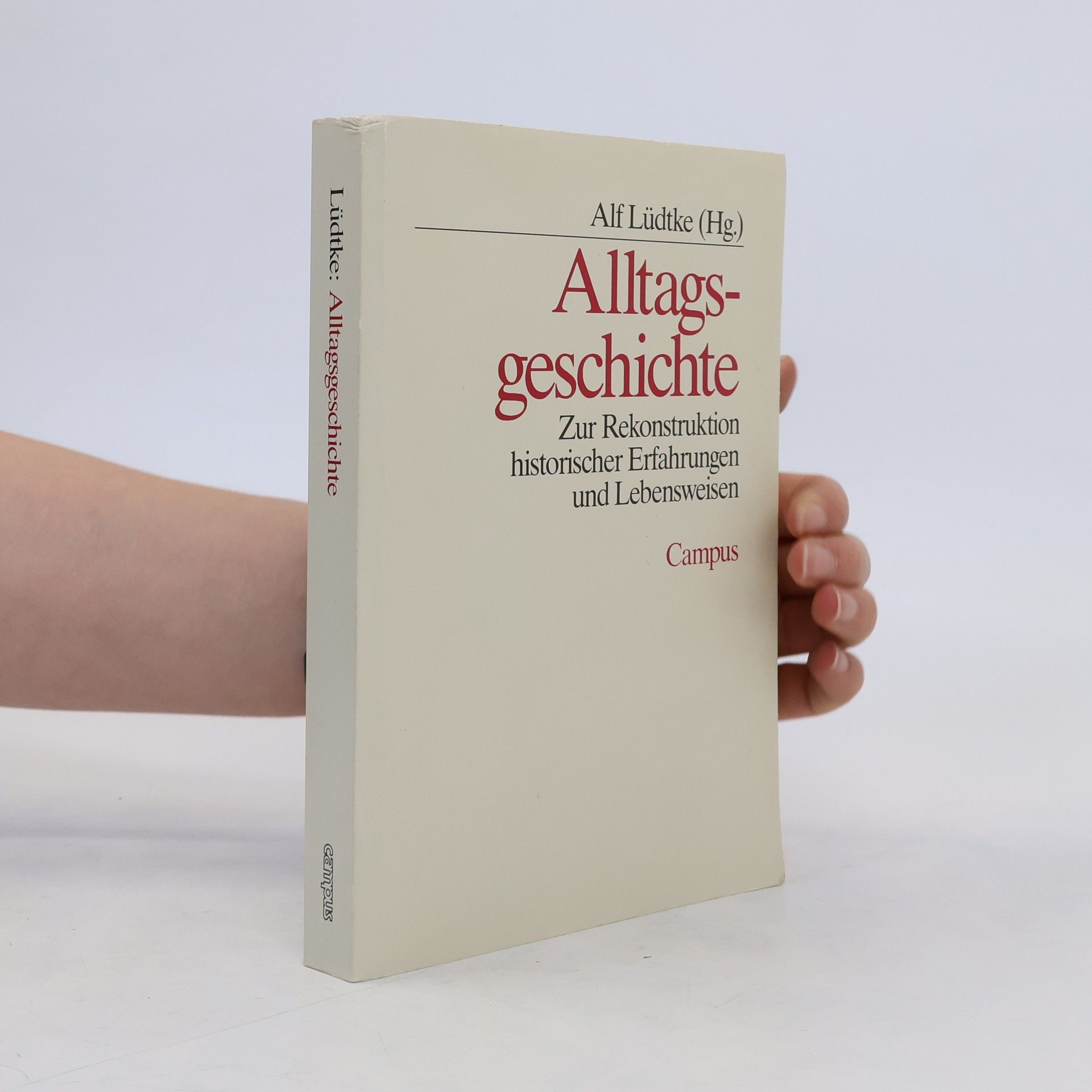 Alf Lüdtke Alltagsgeschichte