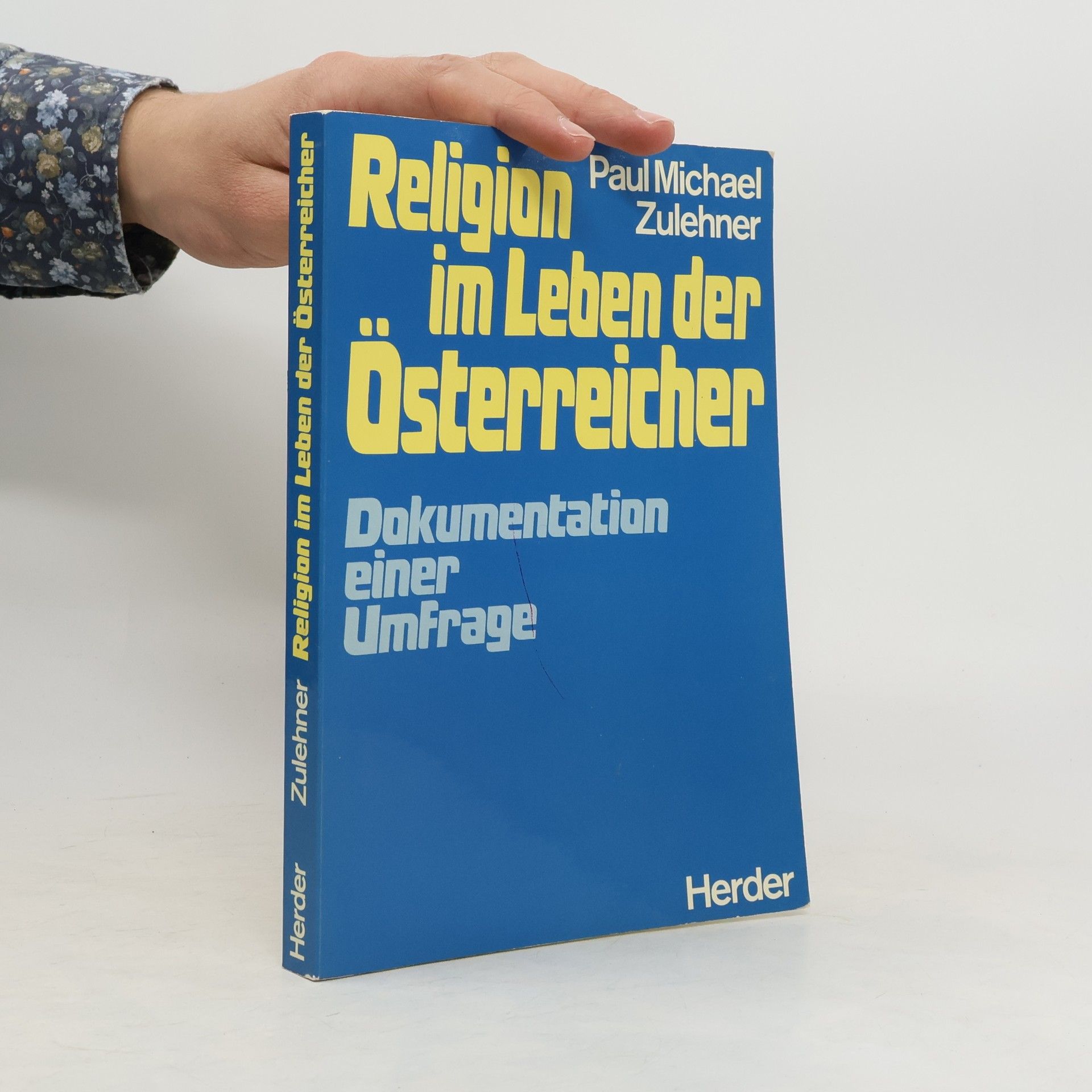 Paul M. Zulehner Religion im Leben der Österreicher