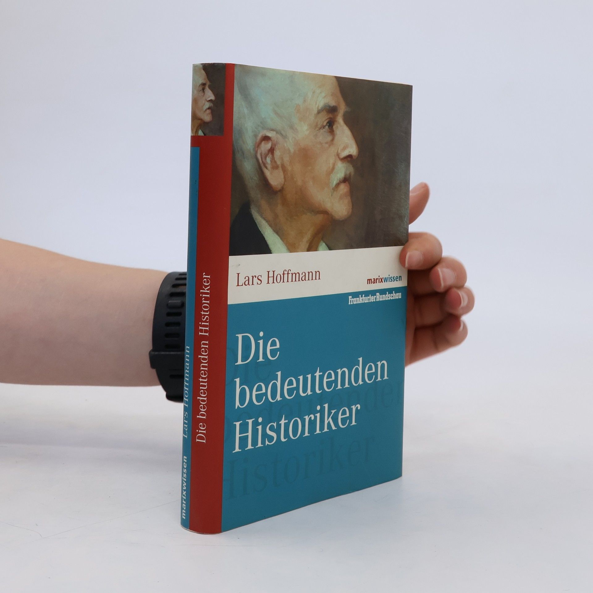 Lars Hoffmann Die bedeutenden Historiker