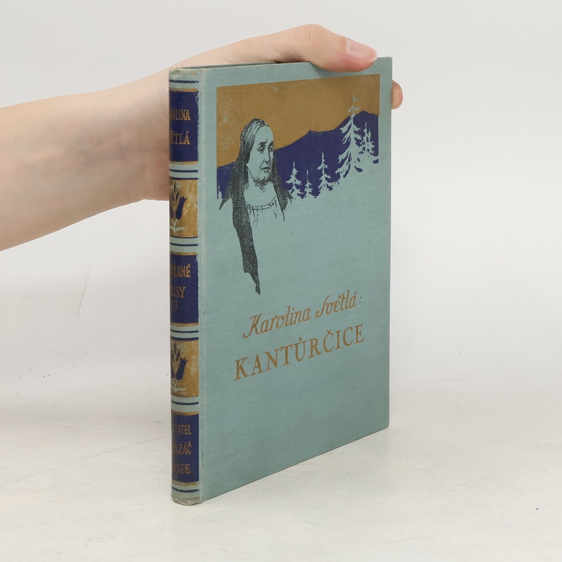 Karolina Světlá Kantůrčice z pohorského zákoutí
