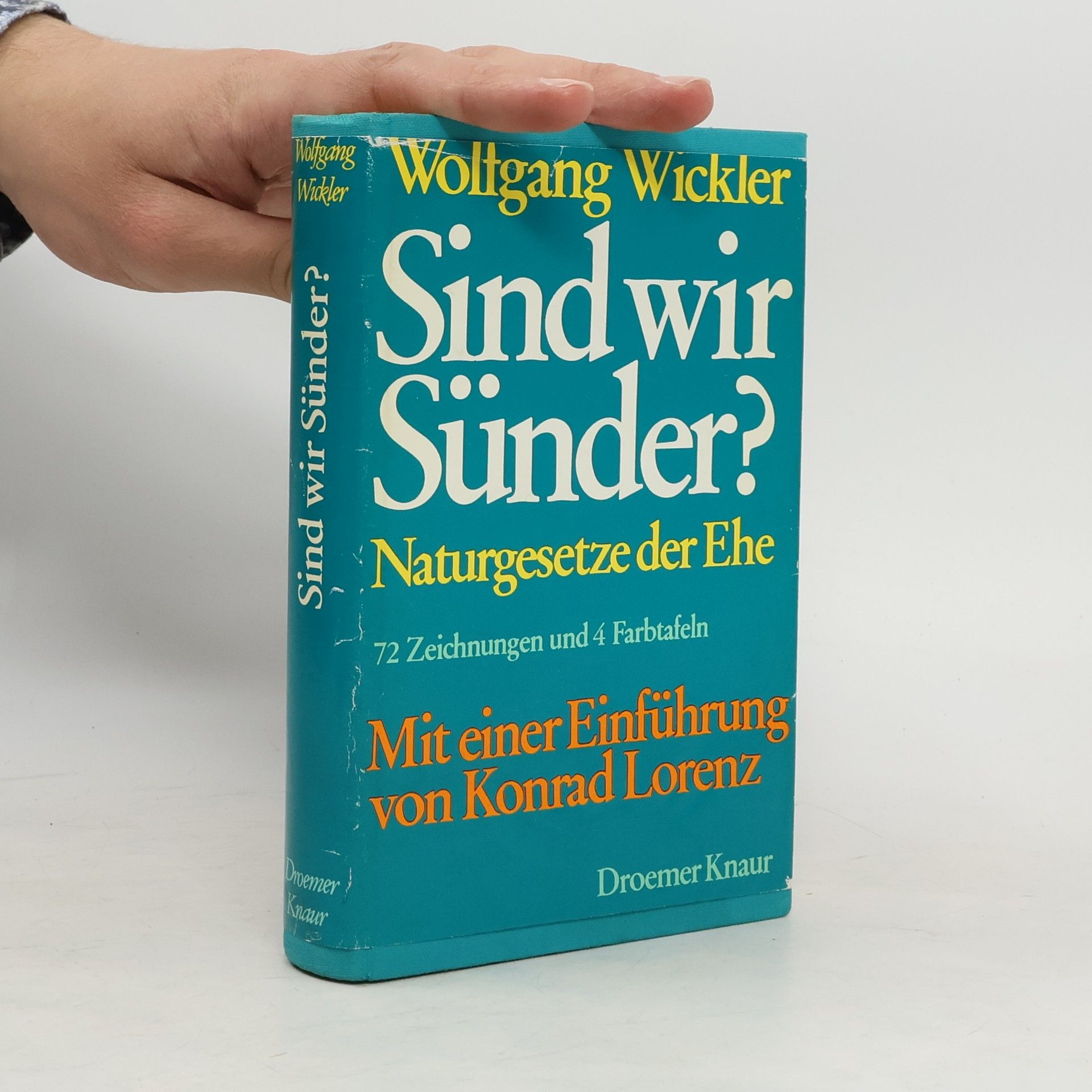 Wolfgang Wickler Sind wir Sünder?