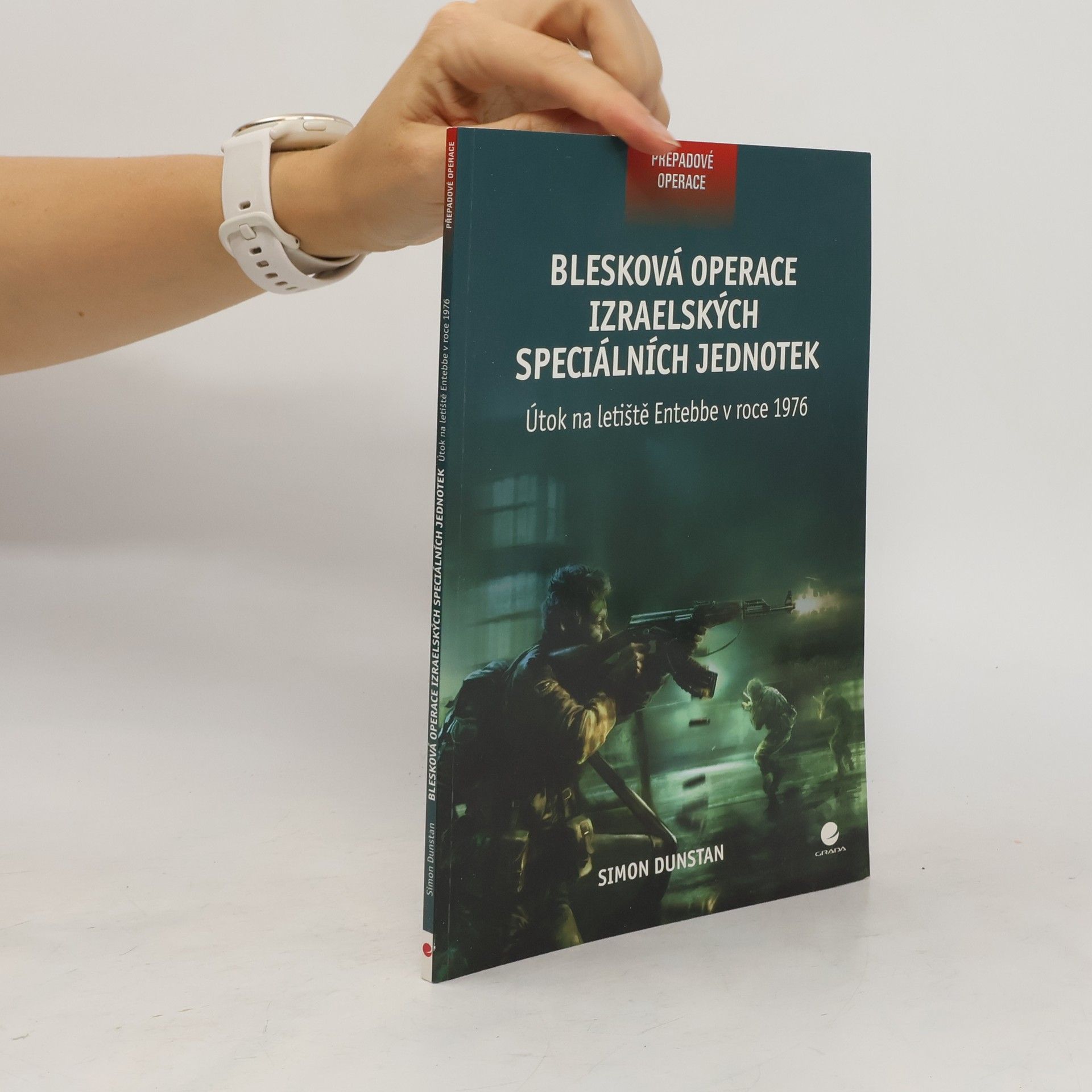 Simon Dunstan Blesková operace izraelských speciálních jednotek