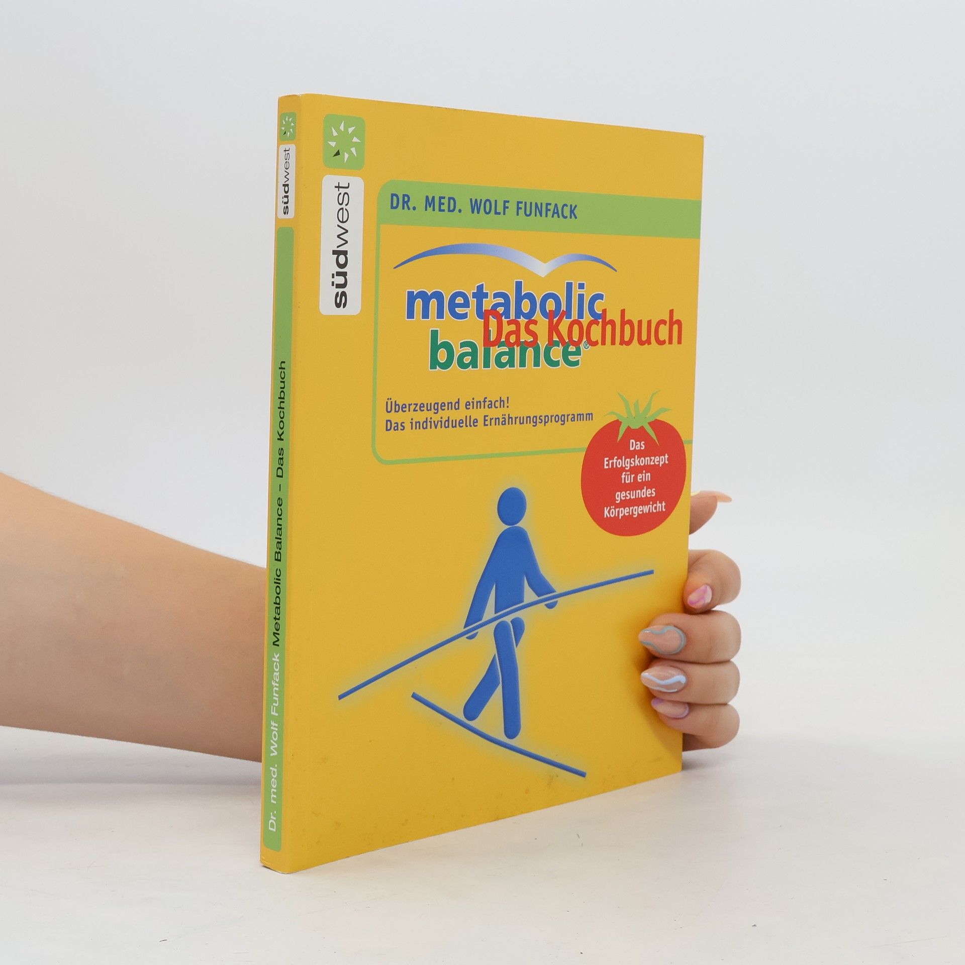 Wolf Funfack Metabolic balance: das Kochbuch