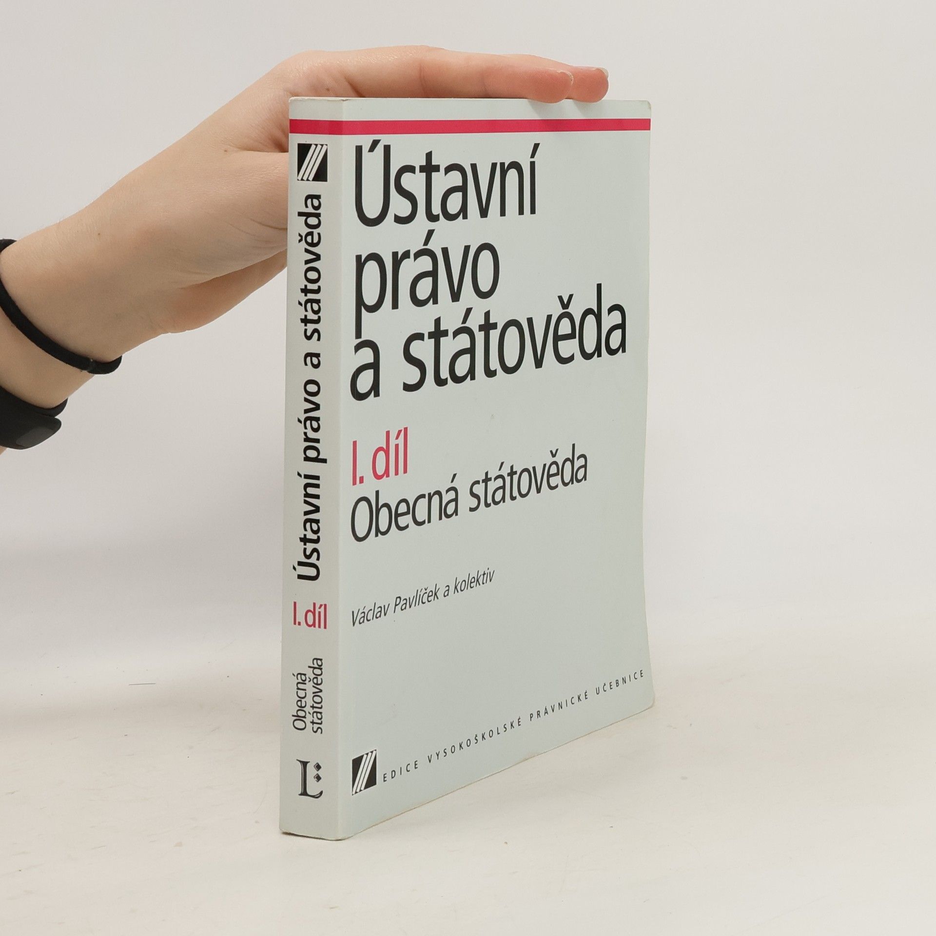 Václav Pavlíček Ústavní právo a státověda I
