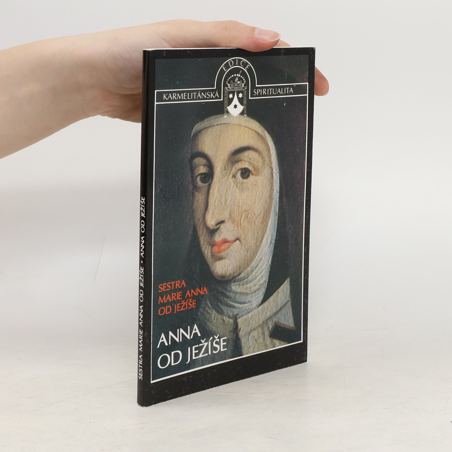 Anna od Ježíše. Zakladatelka Karmelu ve Francii a v Belgii