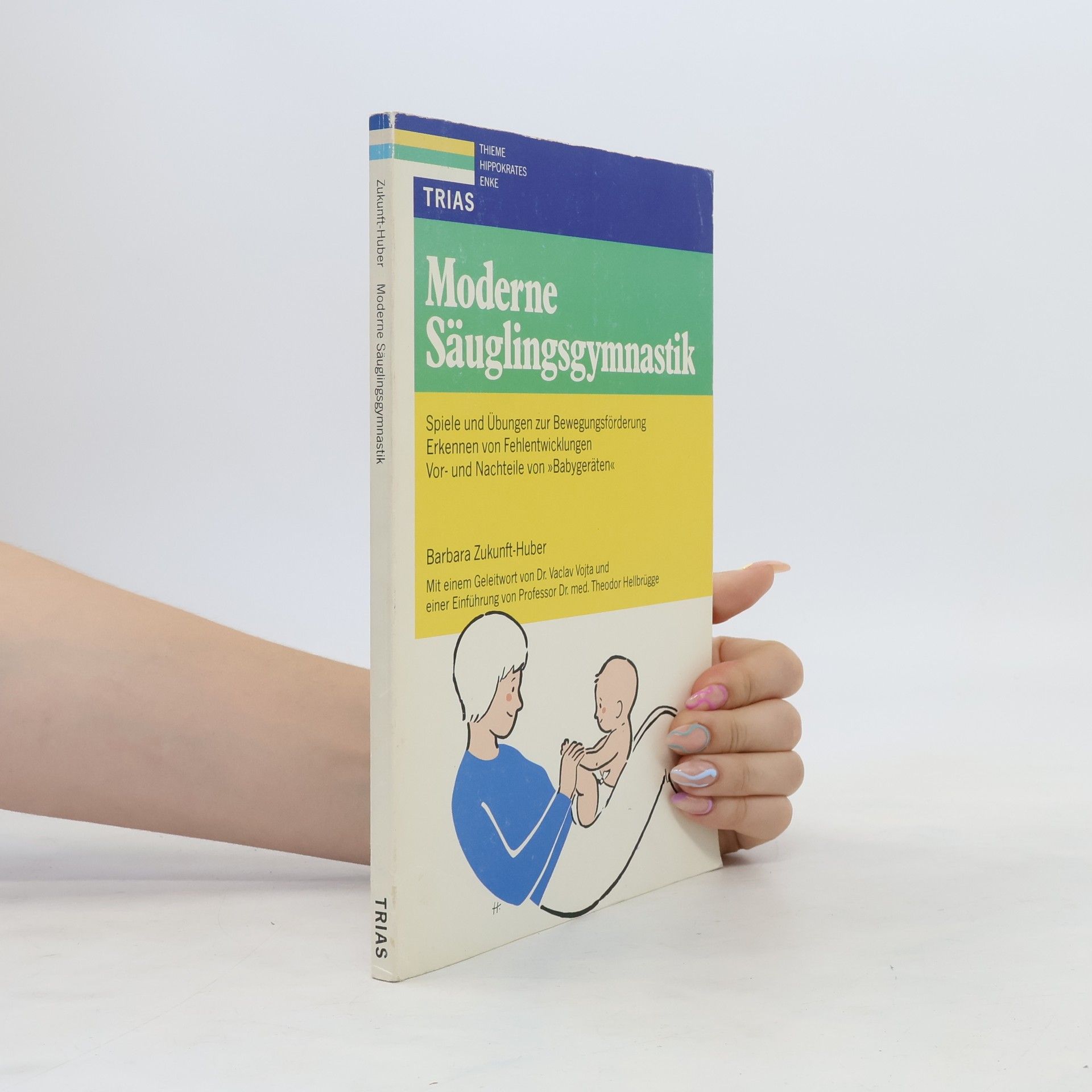 Barbara Zukunft Huber Moderne Säuglingsgymnastik