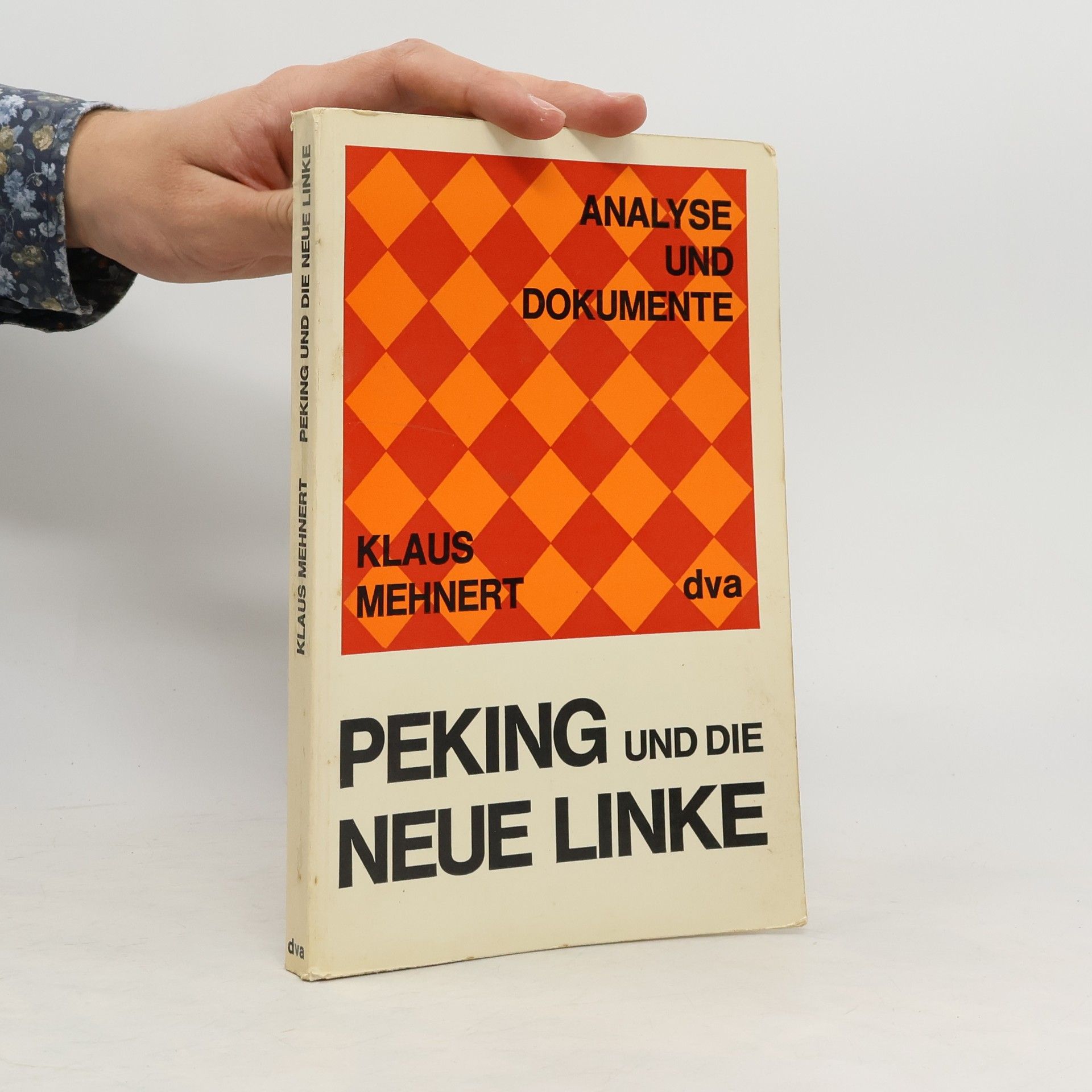 Klaus Mehnert Peking und die neue Linke