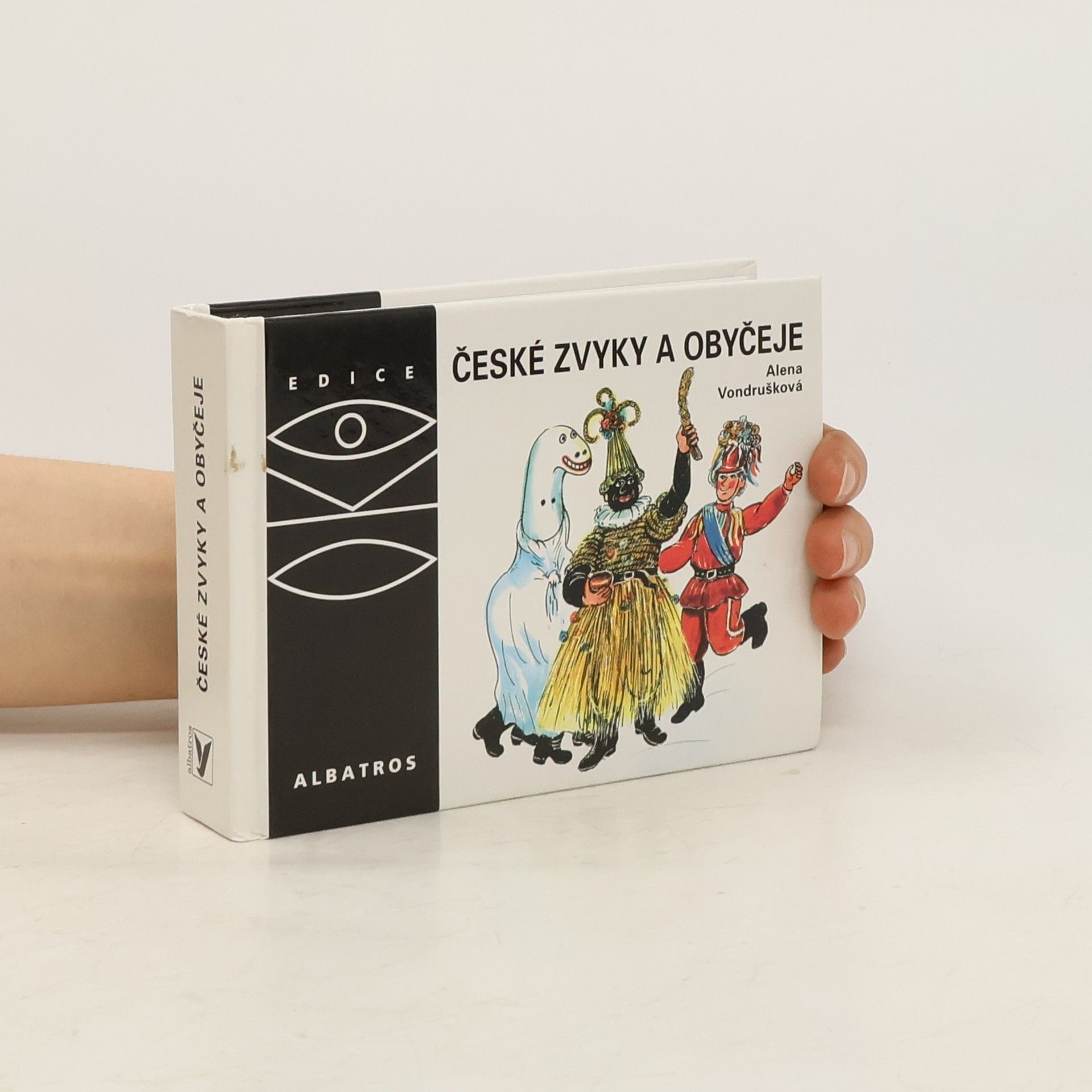 Alena Vondrušková České zvyky a obyčeje