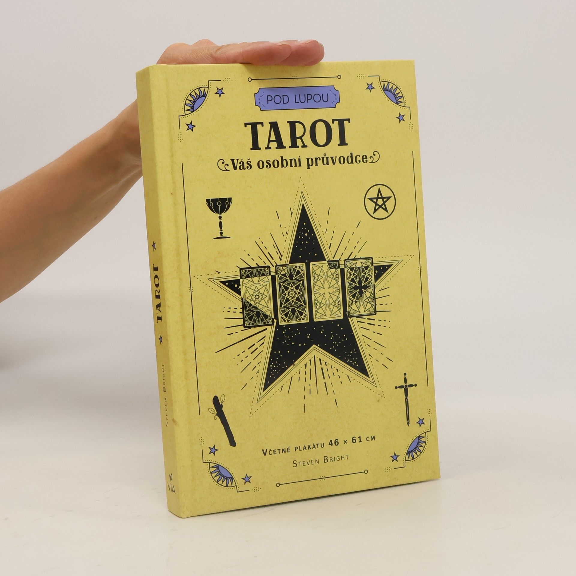 Steven Bright Tarot : váš osobní průvodce