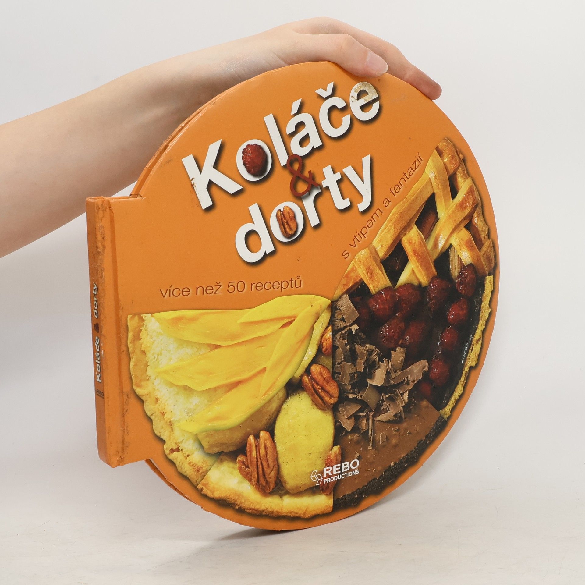 Carla Bardi Koláče & dorty s vtipem a fantazií. Více než 55 receptů na výtečné moučníky