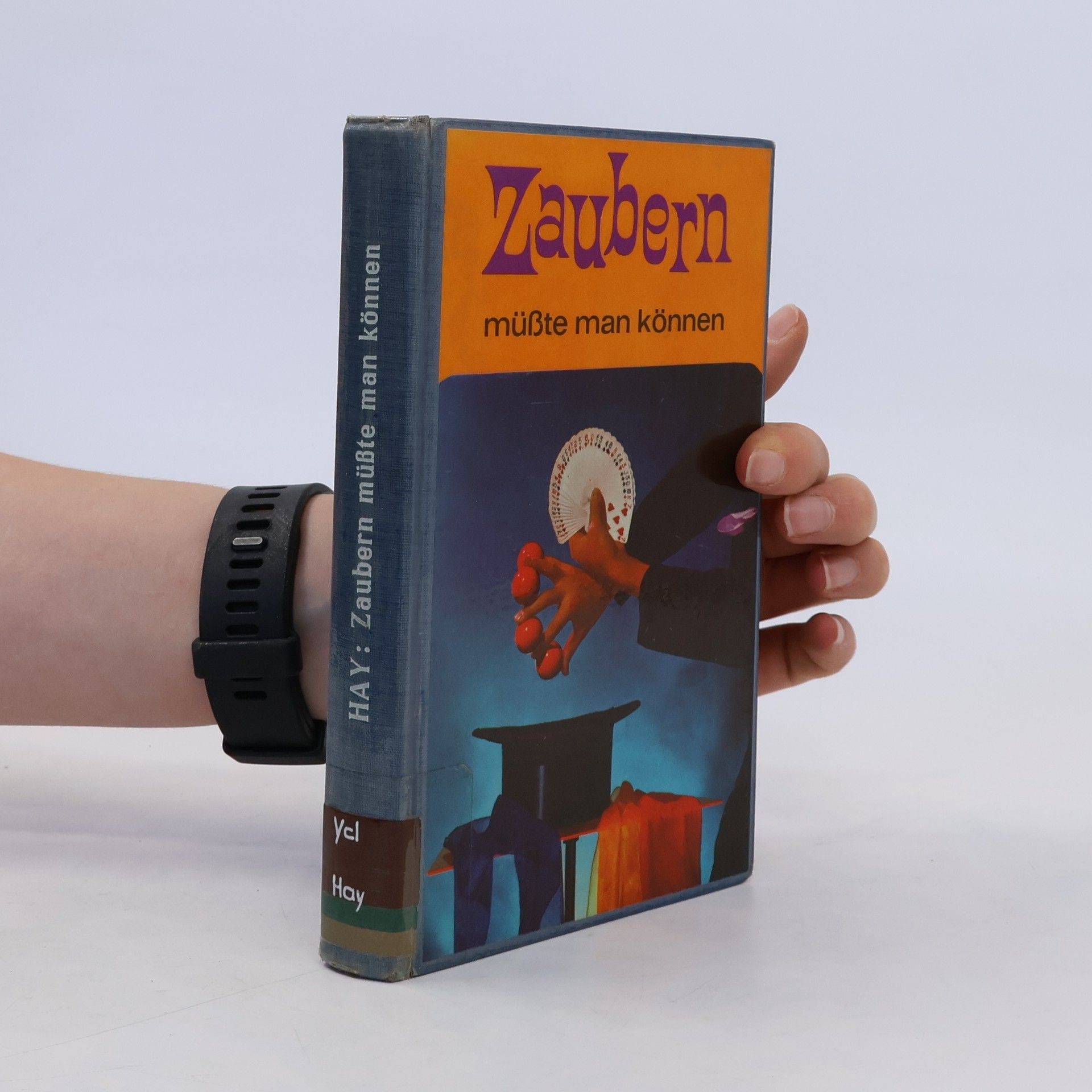 Henry Hay Zaubern müsste man können