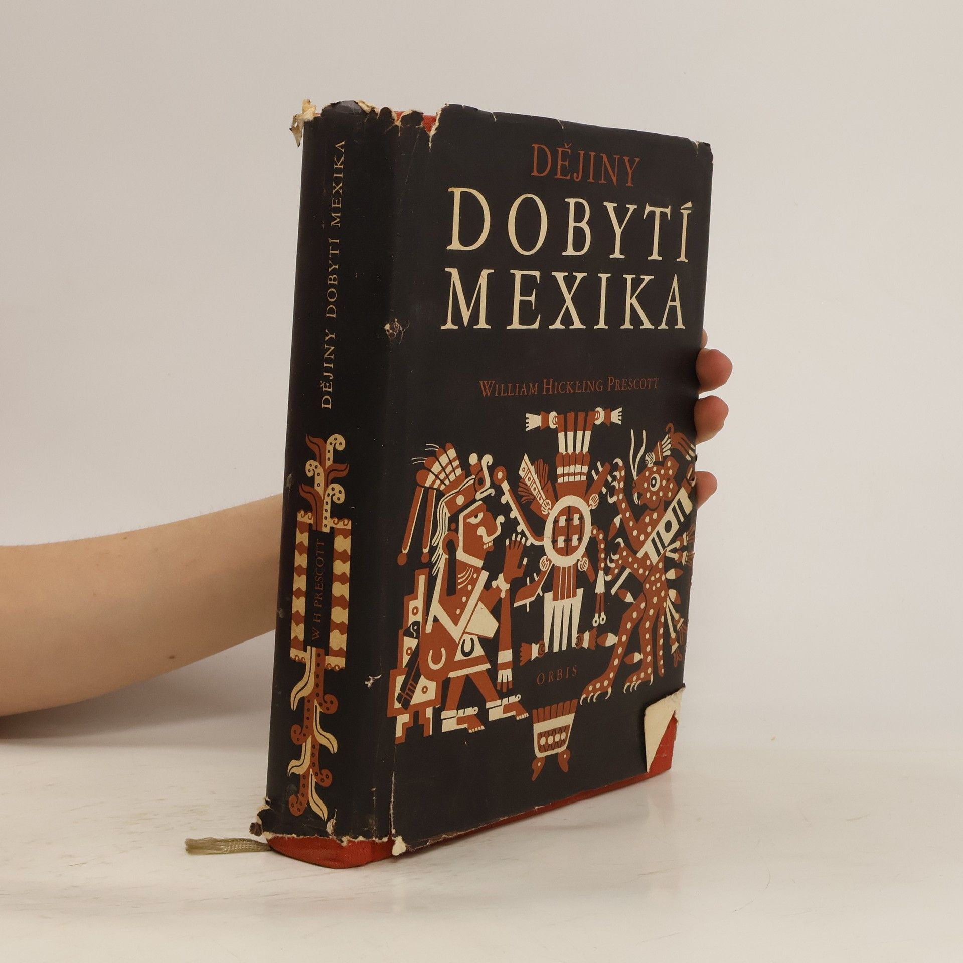William Hickling Prescott Dějiny dobytí Mexika
