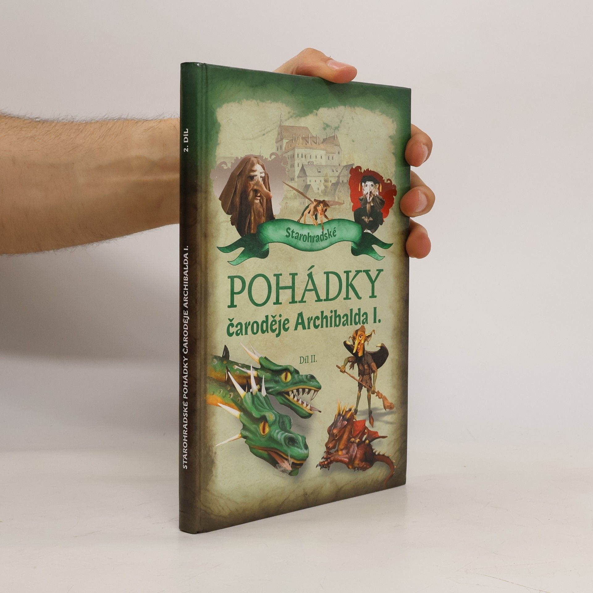 Rudolf Suk Starohradské pohádky čaroděje Archibalda I. (Díl II.)