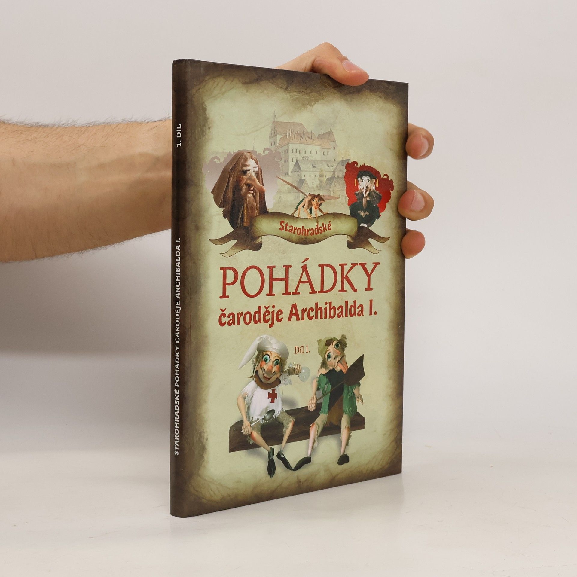 Rudolf Suk Starohradské pohádky čaroděje Archibalda I. Díl I.