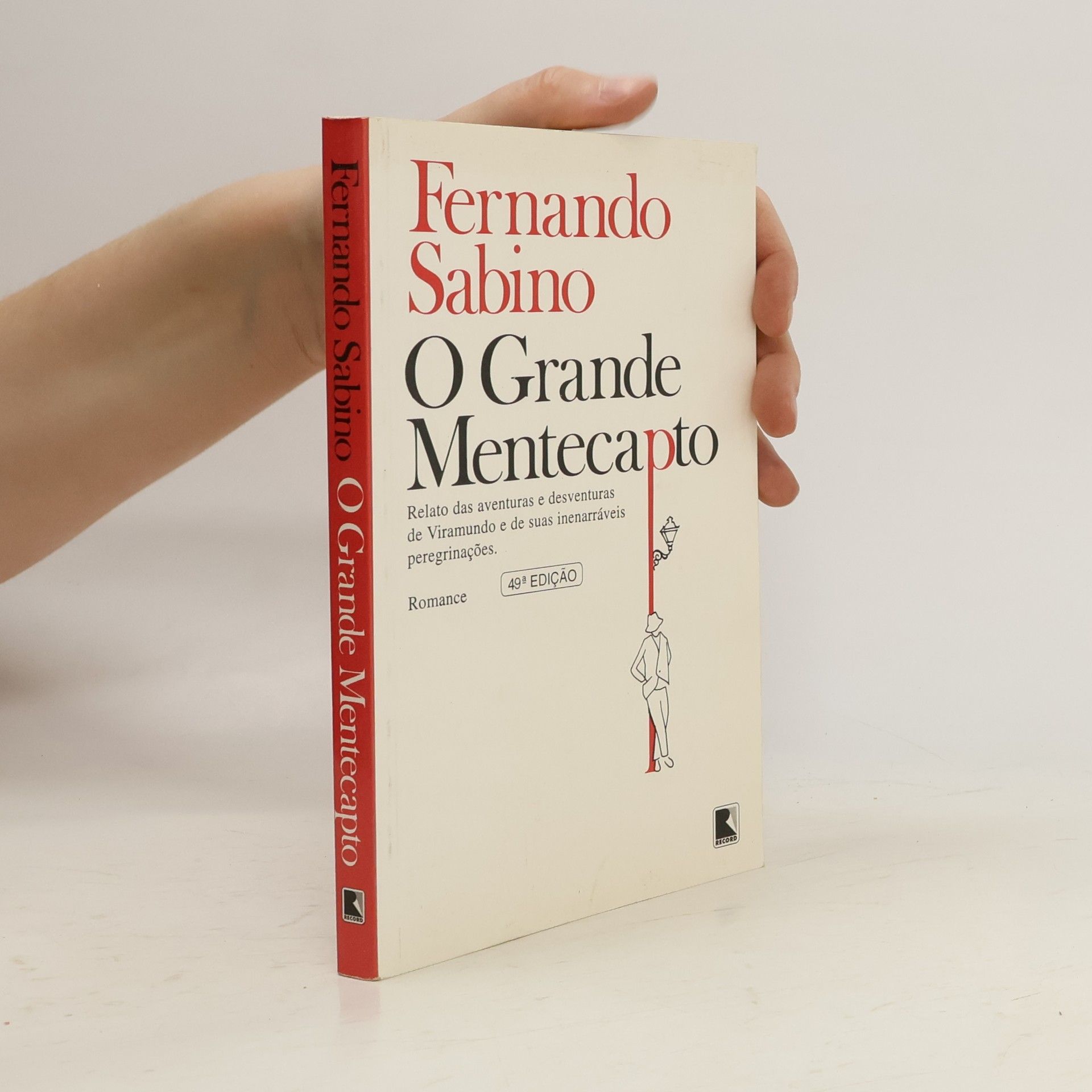 Fernando Tavares Sabino O grande mentecapto