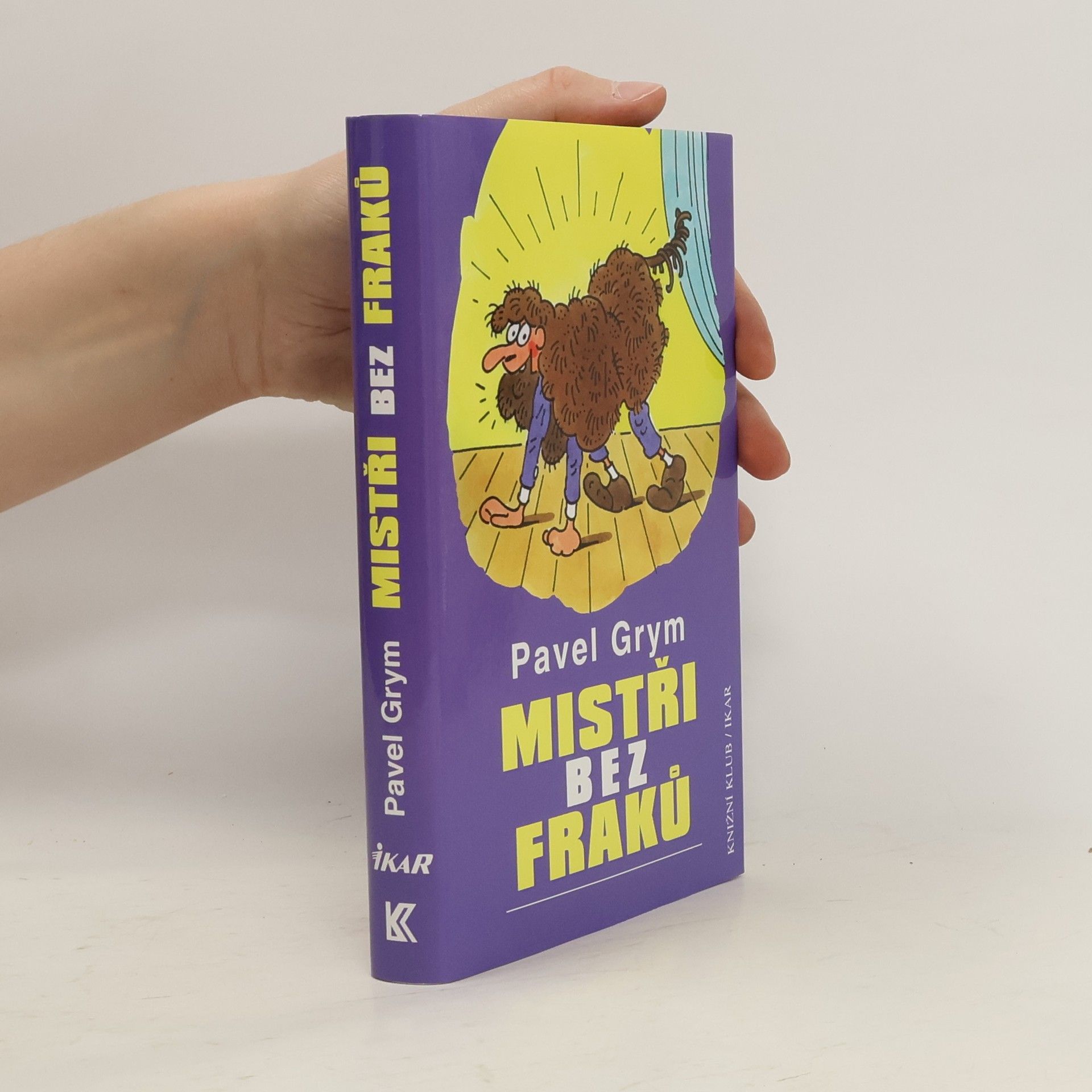 Pavel Grym Mistři bez fraků : nezaručené historky a zaručené historie