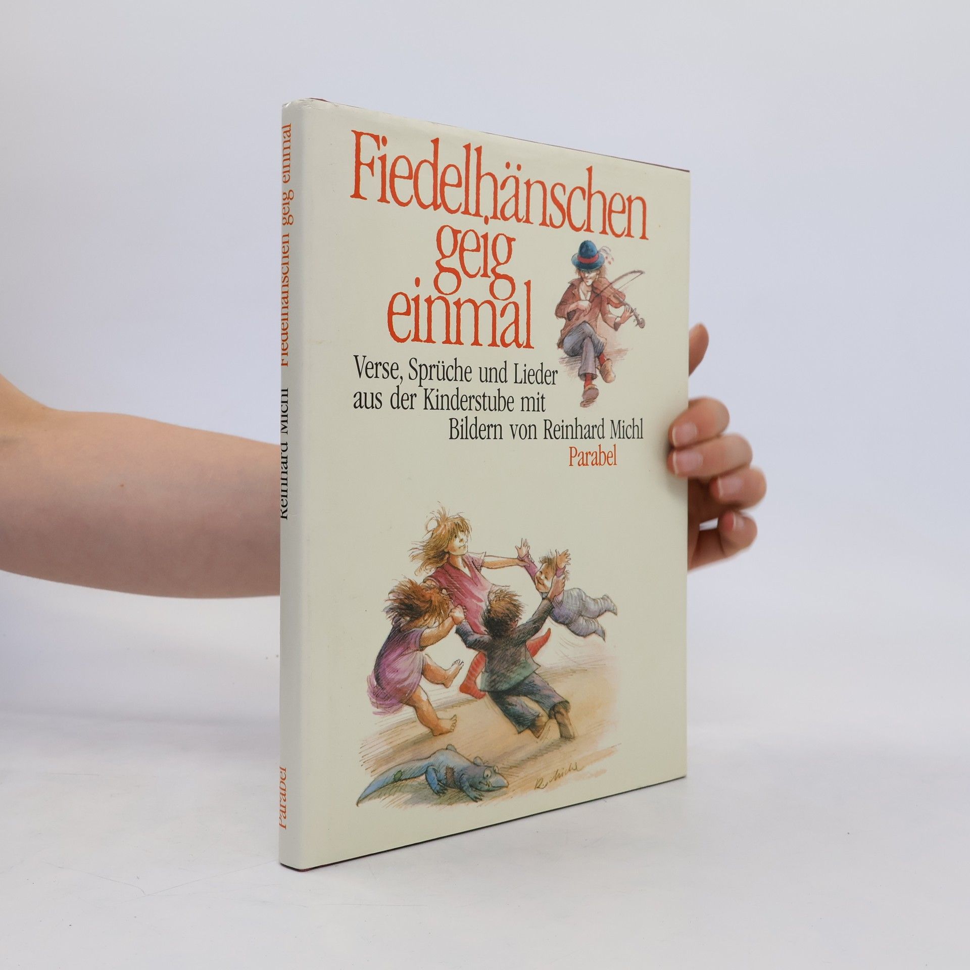 Reinhard Michl Fiedelhänschen geig einmal
