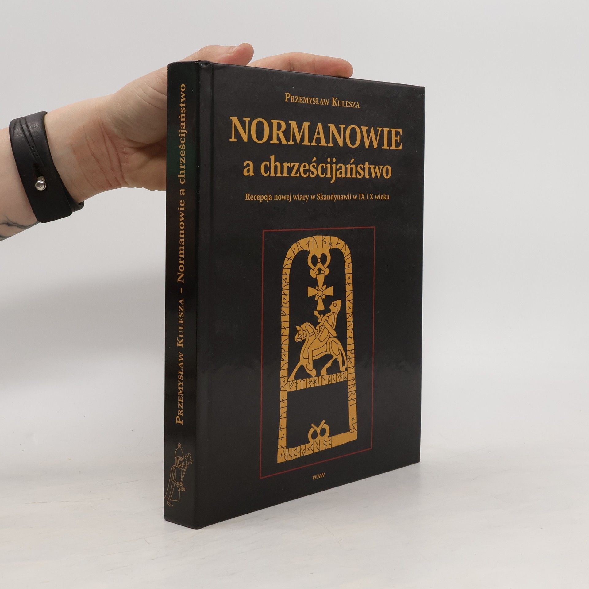 Przemysław Kulesza Normanowie a chrześcijaństwo
