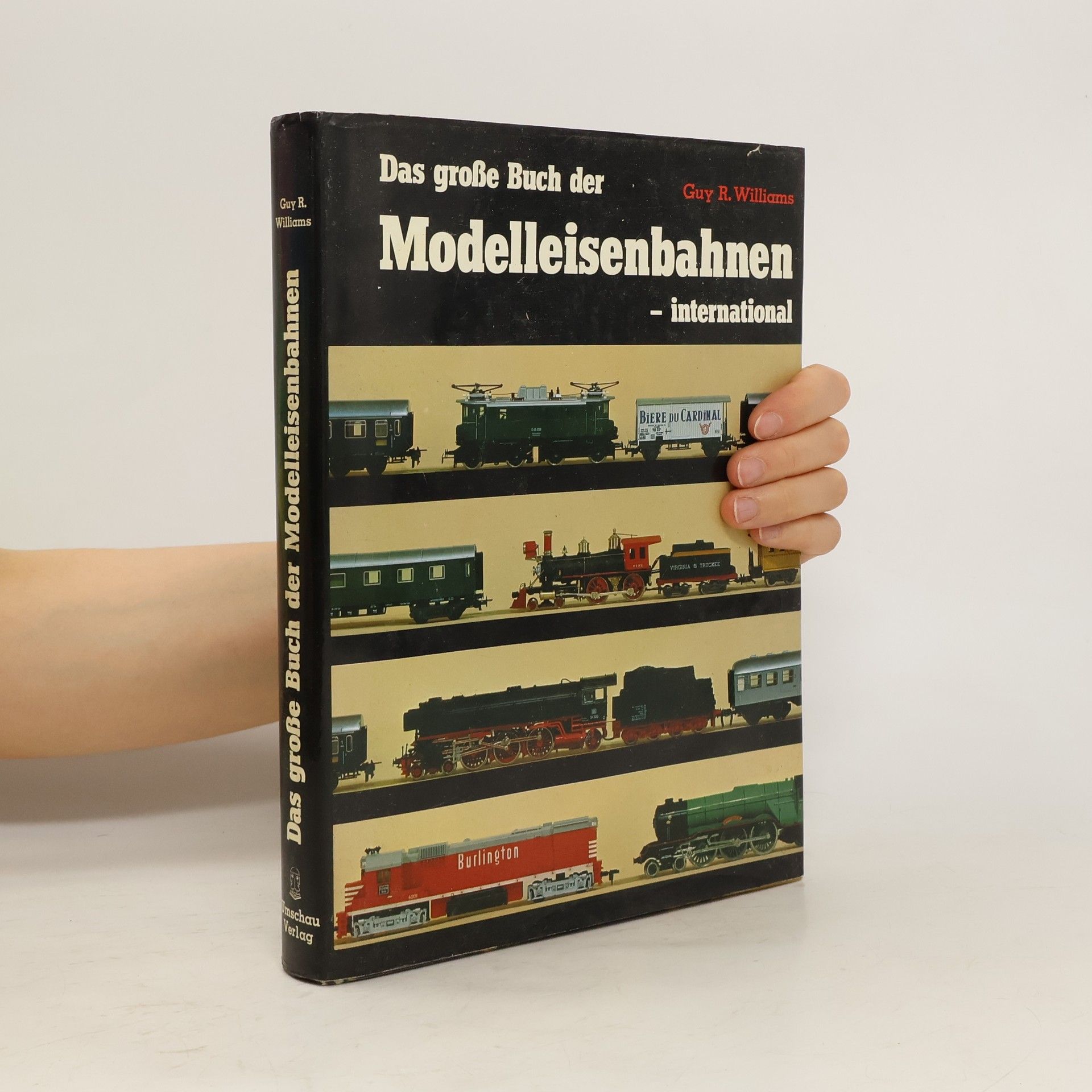 Guy Williams Das grosse Buch der Modelleisenbahnen, international