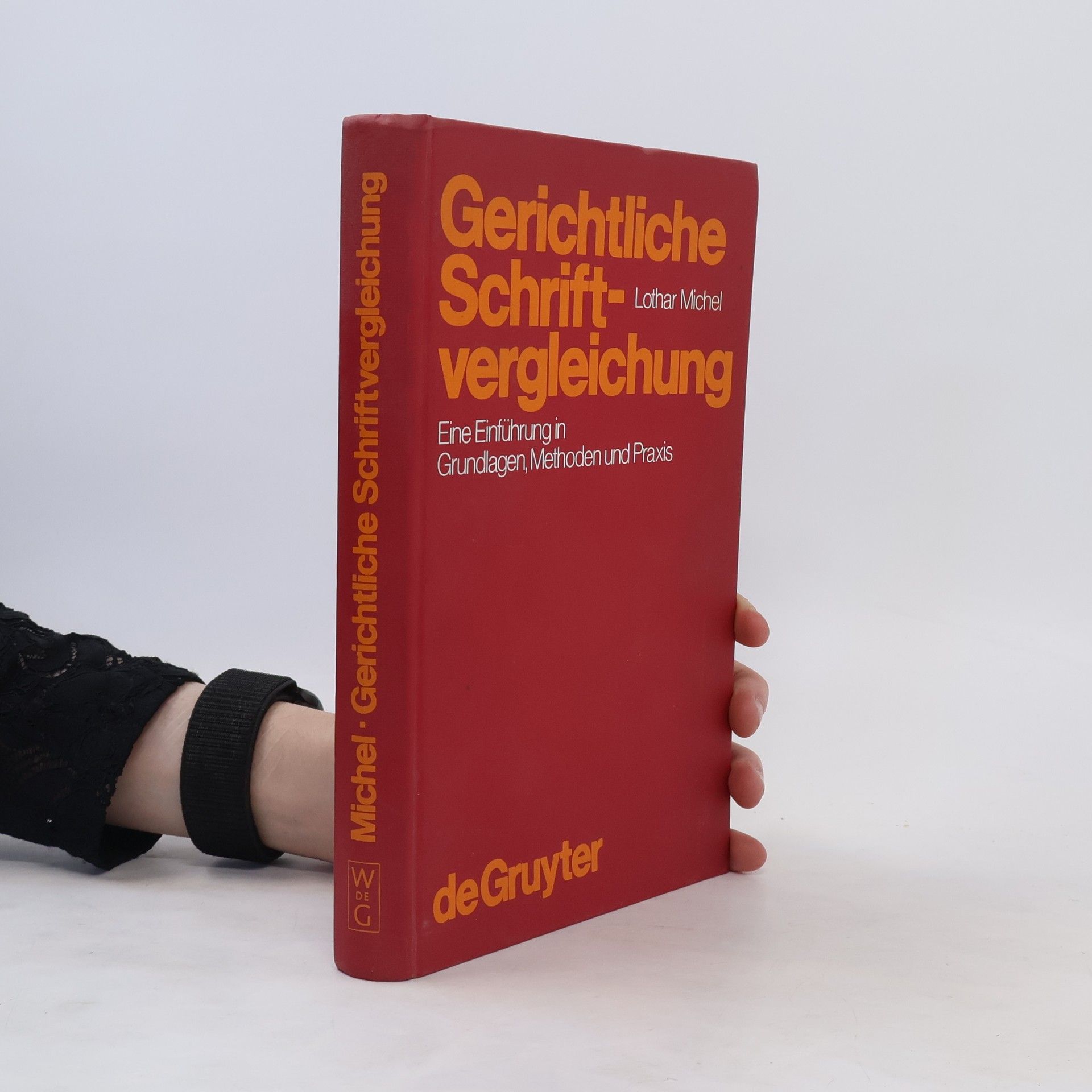 Lothar Michel Gerichtliche Schriftvergleichung