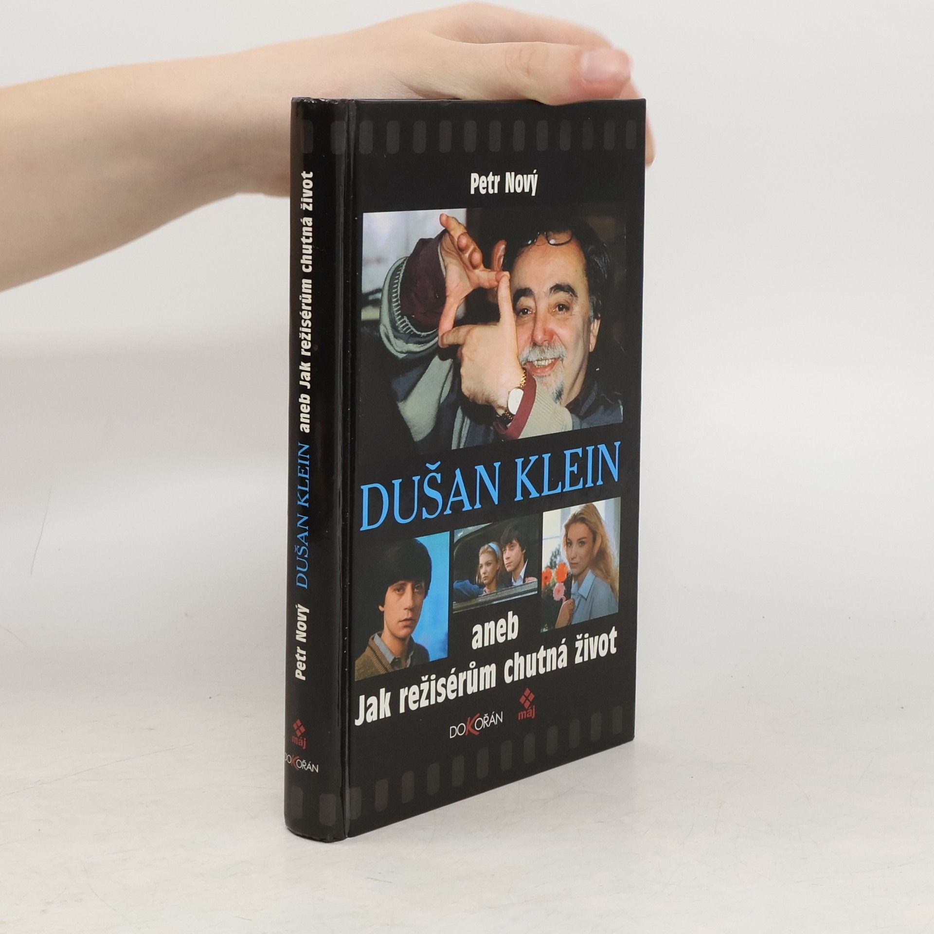 Petr Nový Dušan Klein aneb Jak režisérům chutná život