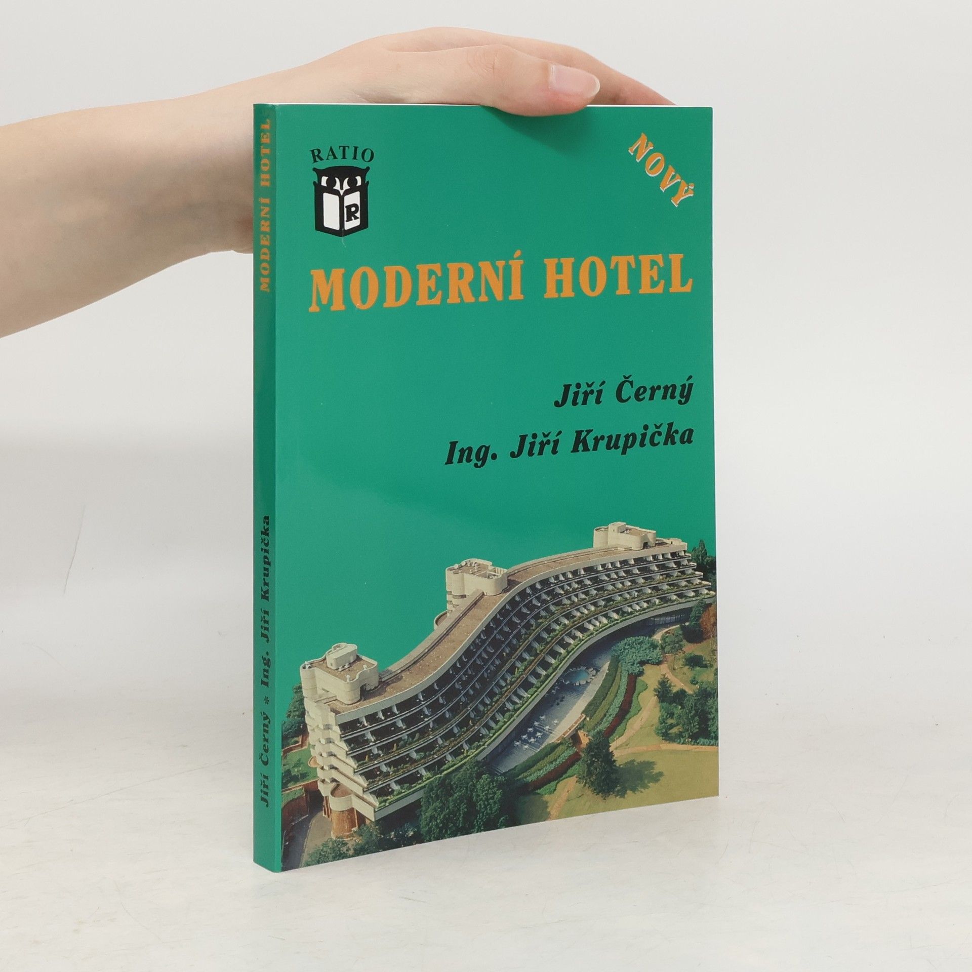 Jiří Krupička Nový moderní hotel
