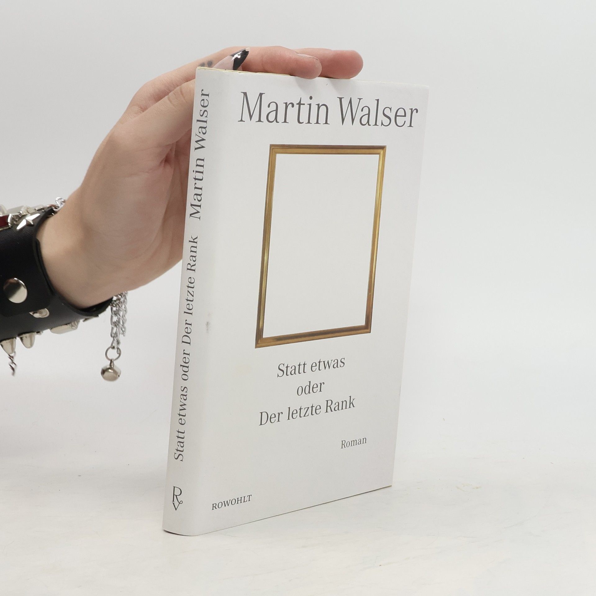 Martin Walser Statt etwas oder Der letzte Rank