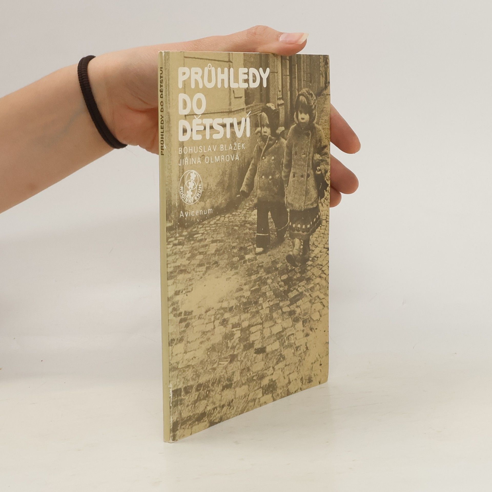 Bohuslav Blažek Průhledy do dětství