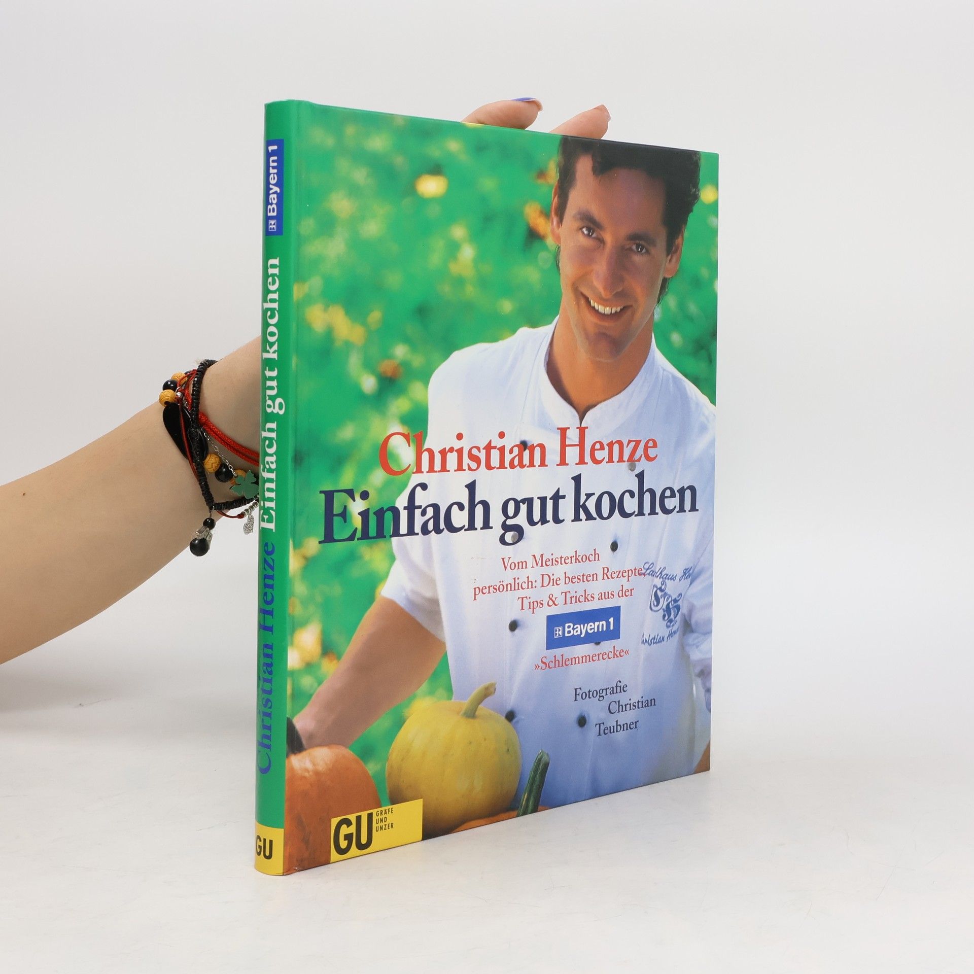 Christian Henze Einfach gut kochen