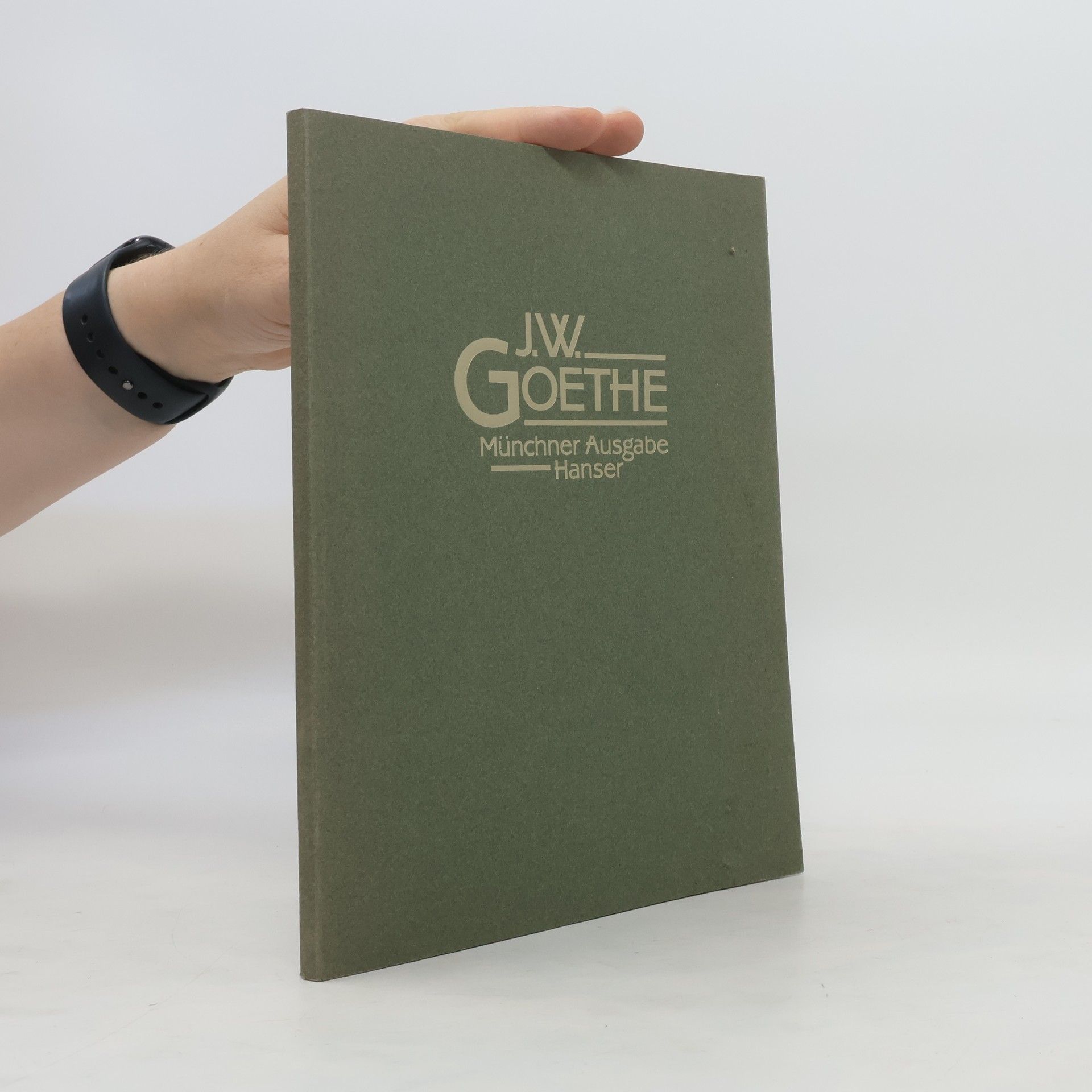 Autorenkollektiv J. W. Goethe. Münchner Ausgabe Hanser