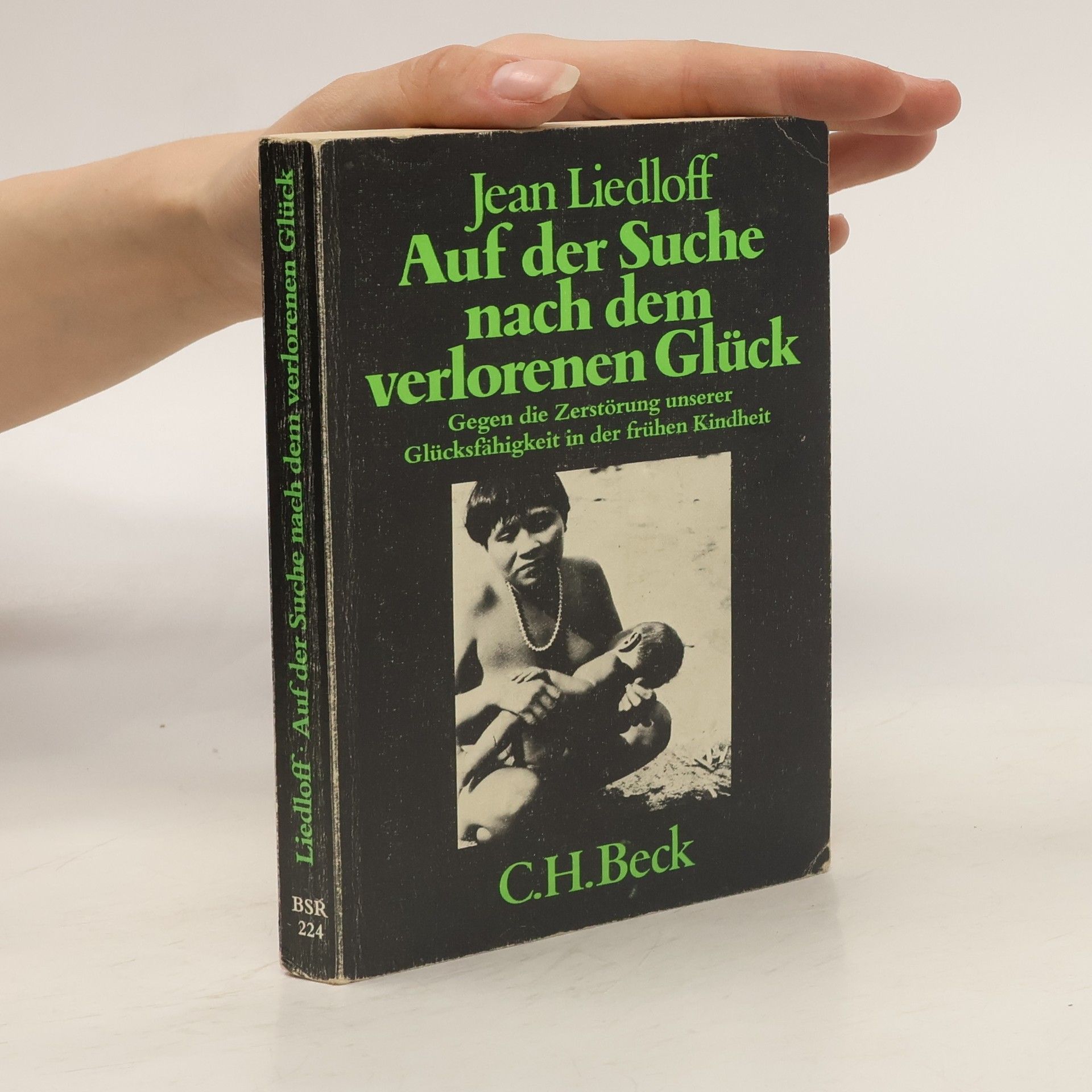 Jean Liedloff Auf der Suche nach dem verlorenen Glück