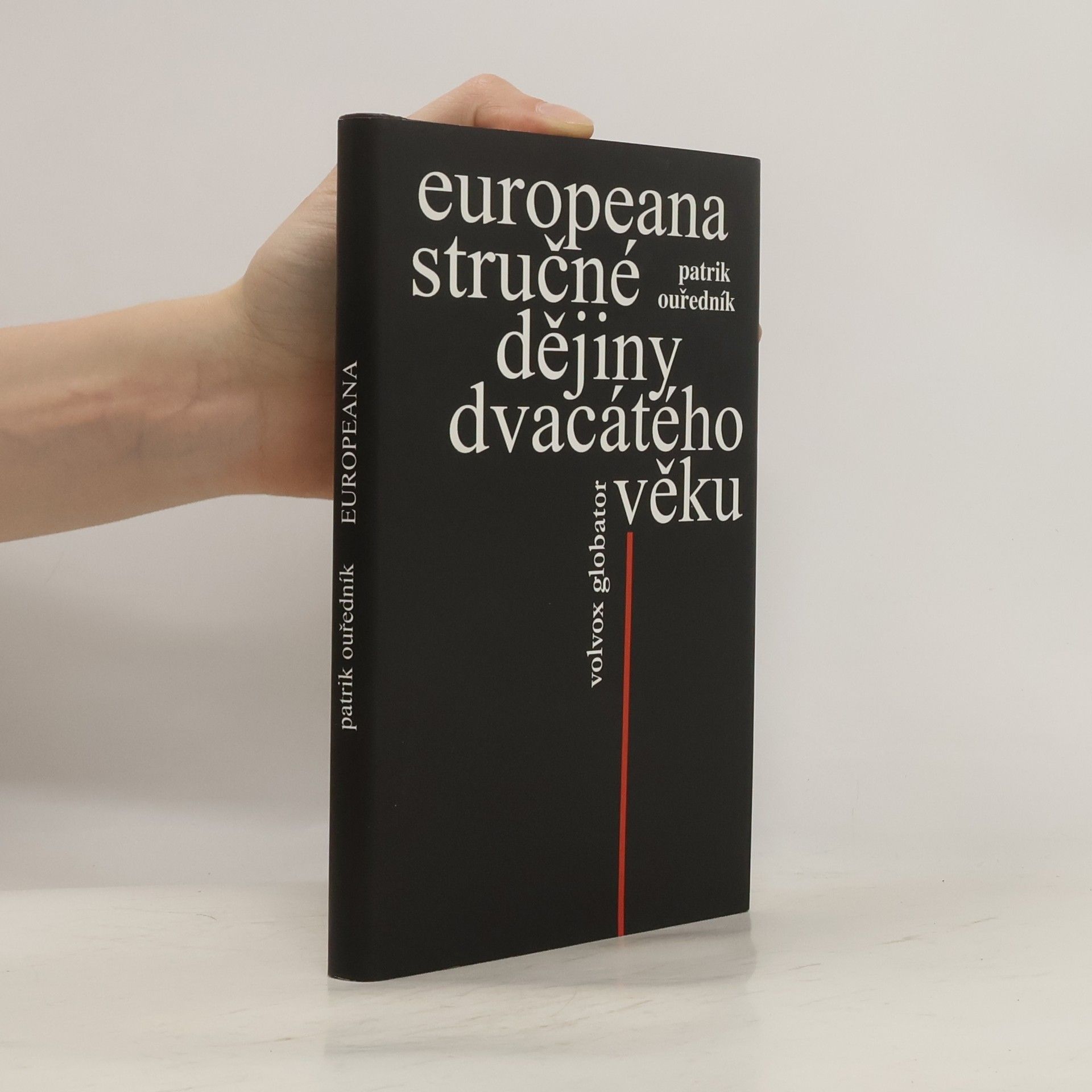 Patrik Ouředník Europeana : stručné dějiny dvacátého věku