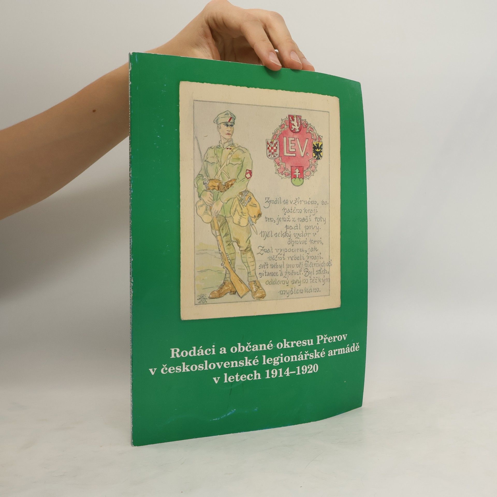 Jiří Lapáček Rodáci a občané okresu Přerov v československé legionářské armádě v letech 1914–1920