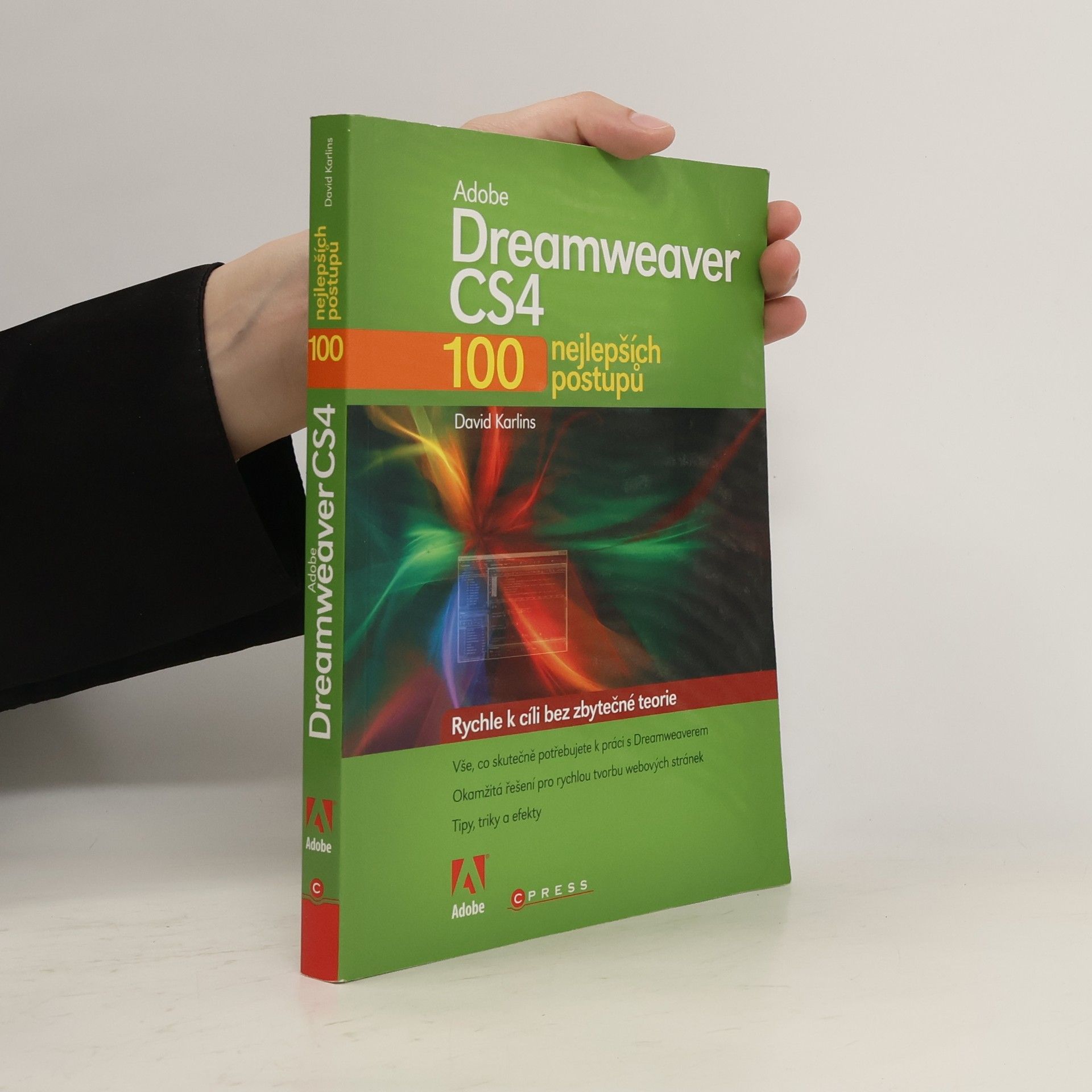 David Karlins Adobe Dreamweaver CS4. 100 nejlepších postupů