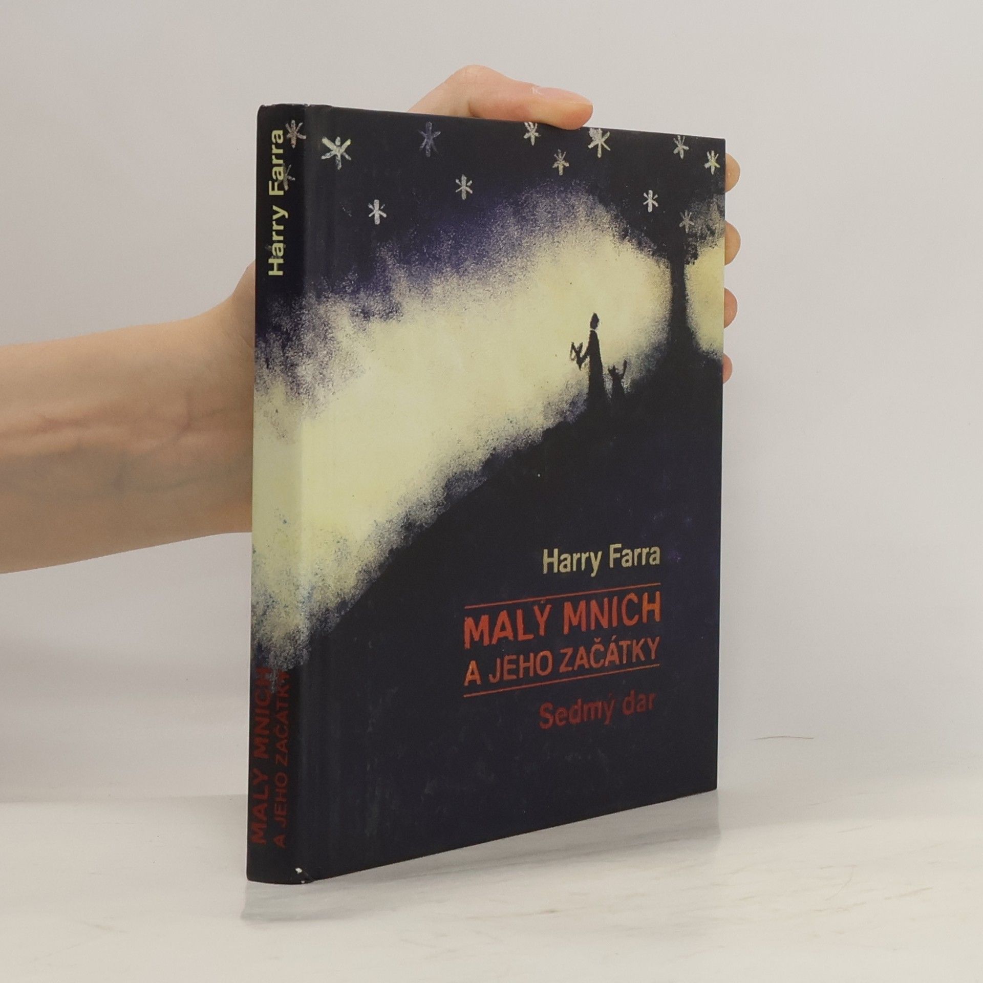 Harry Farra Malý mnich a jeho začátky. Sedmý dar