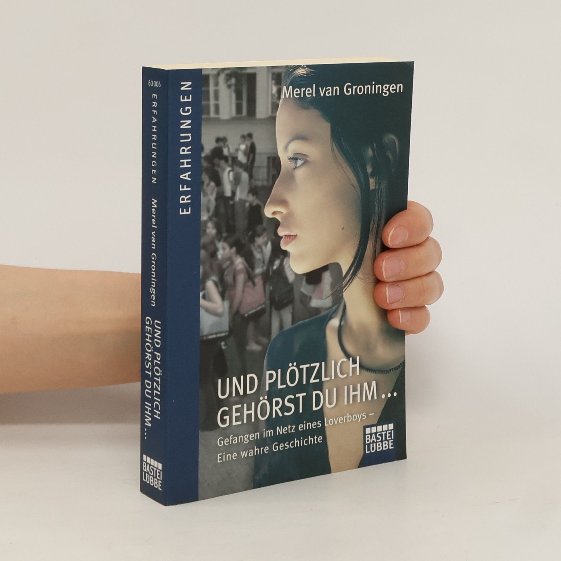 Merel van Groningen Und plötzlich gehörst du ihm
