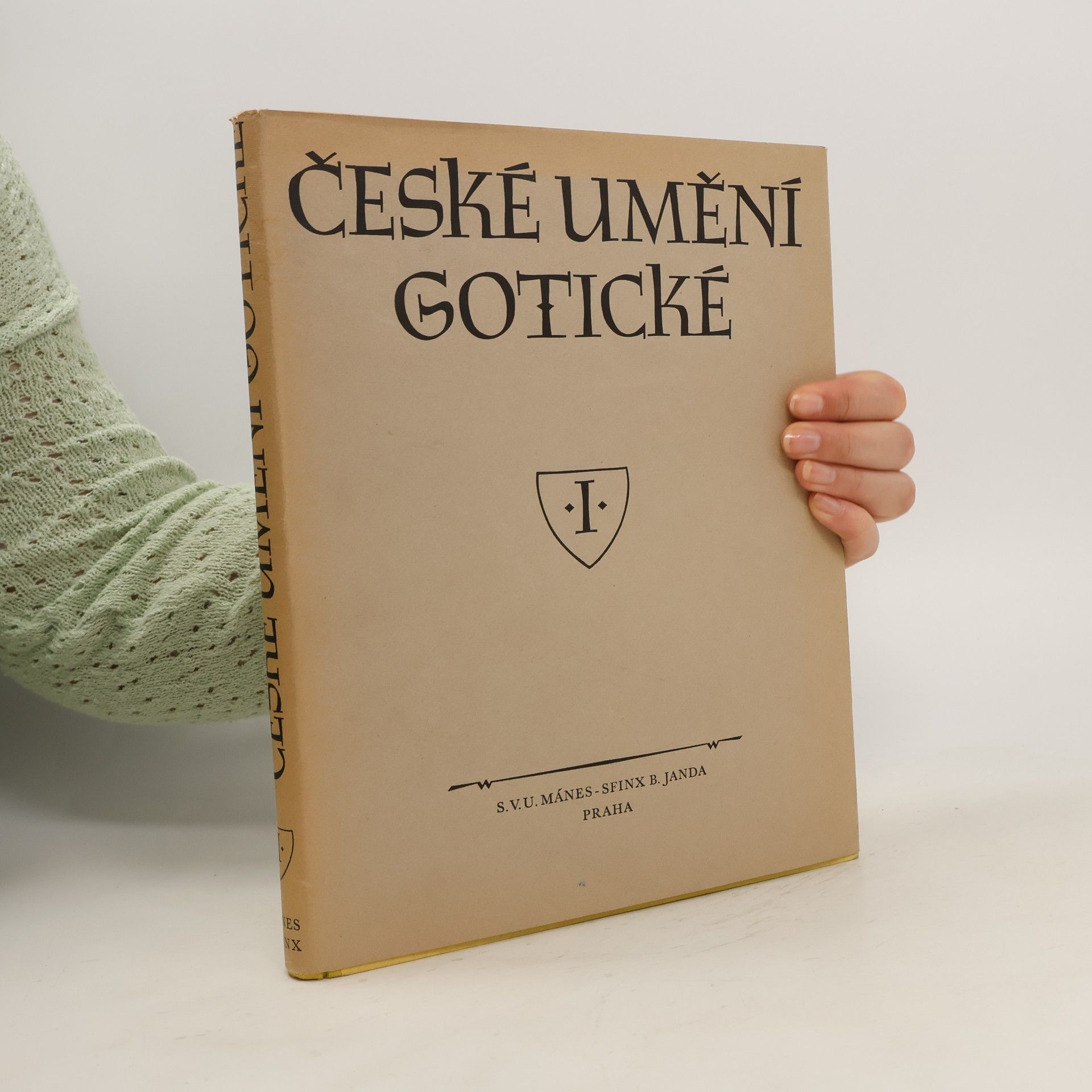 Albert Kutal České umění gotické. I. Stavitelství a sochařství