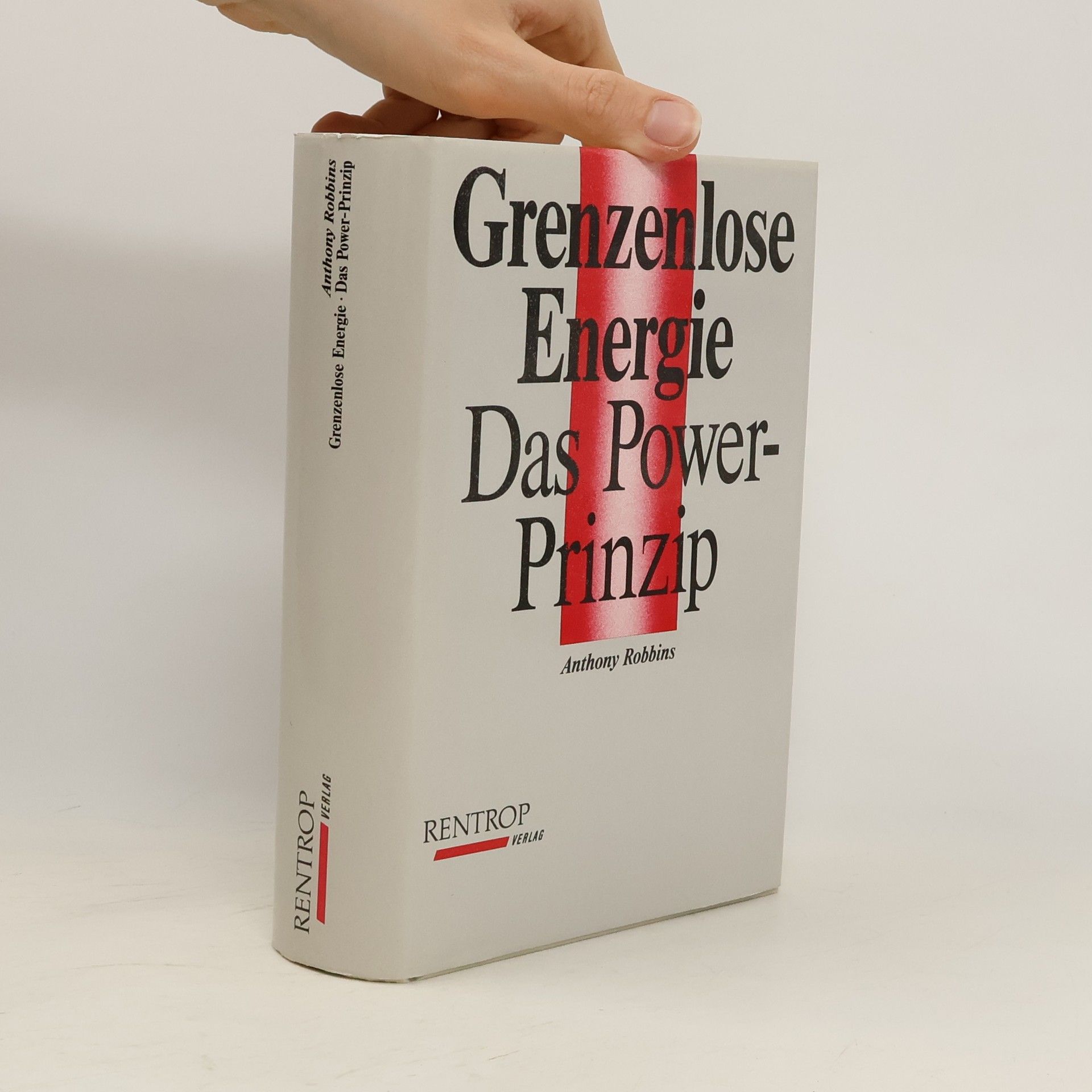 Tony Robbins Grenzenlose Energie. Das Power Prinzip