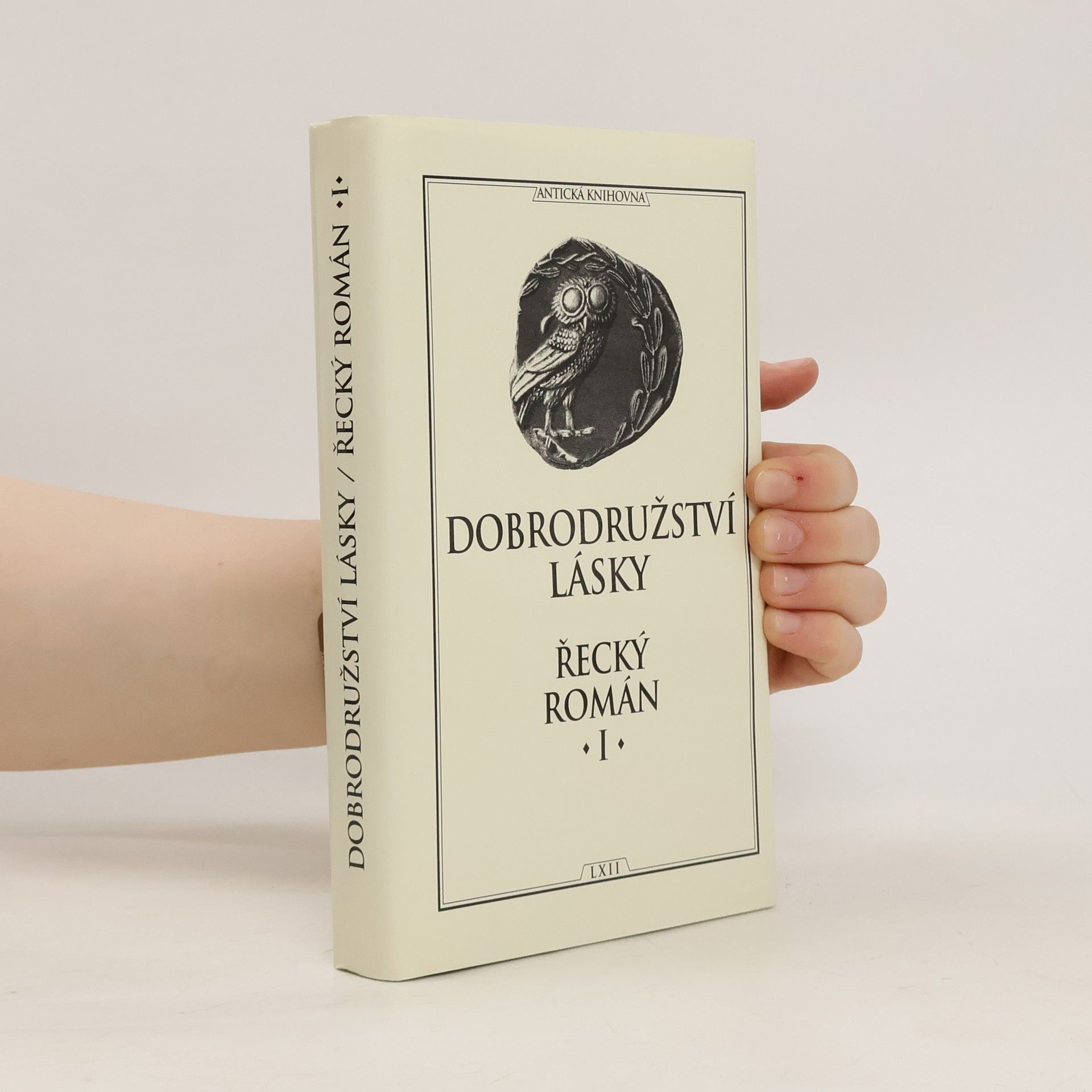 Rudolf Mertlík Dobrodružství lásky. Řecký román I.