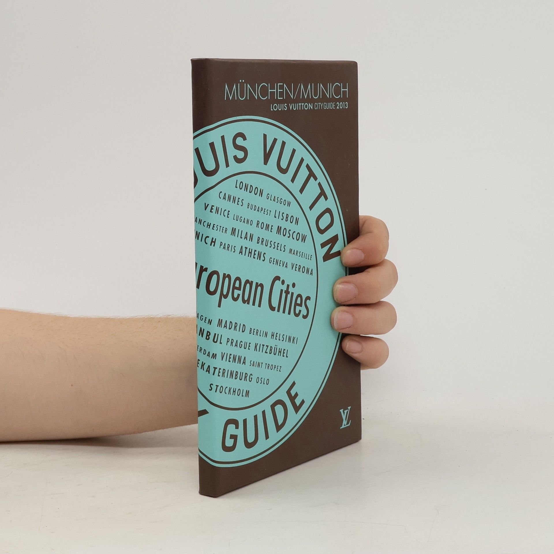 Auteurscollectief München/Munich Louis Vuitton City Guide 2013