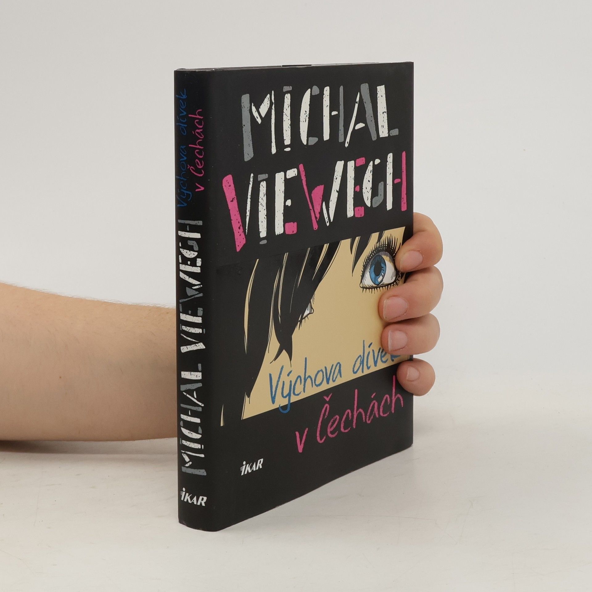 Michal Viewegh Výchova dívek v Čechách