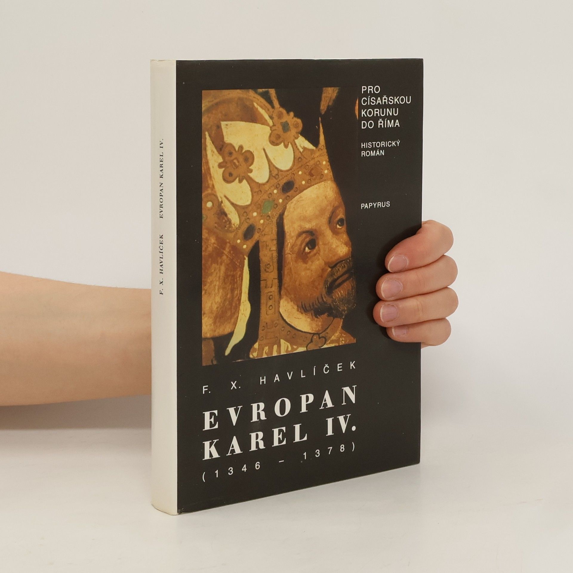 F. X. Havlíček Evropan Karel IV : Historický román